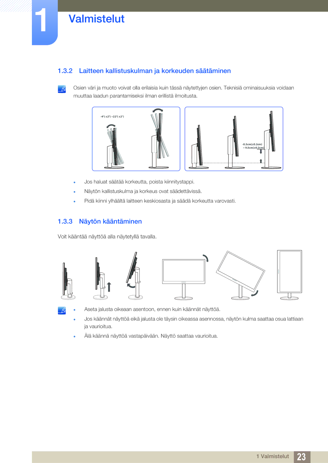 Samsung LS22B420BWV/EN, LS19B420BWV/EN manual Laitteen kallistuskulman ja korkeuden säätäminen, 3 Näytön kääntäminen 