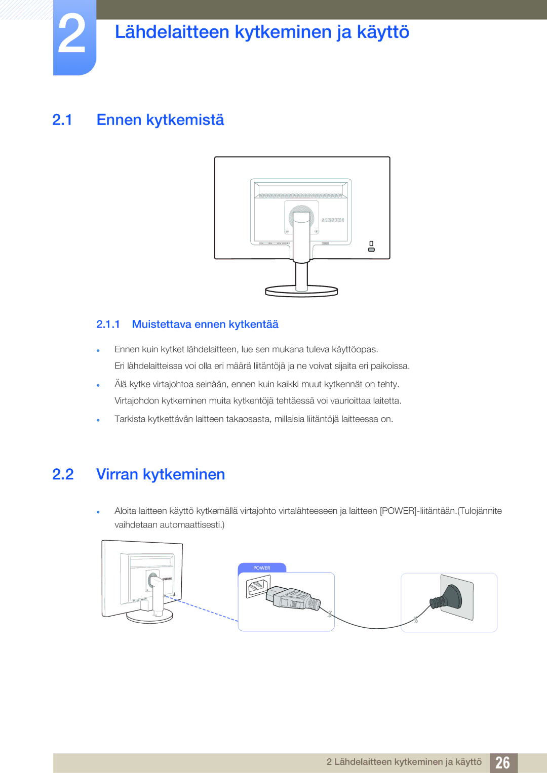 Samsung LS22B420BWV/EN, LS19B420BWV/EN manual Lähdelaitteen kytkeminen ja käyttö, Ennen kytkemistä, Virran kytkeminen 