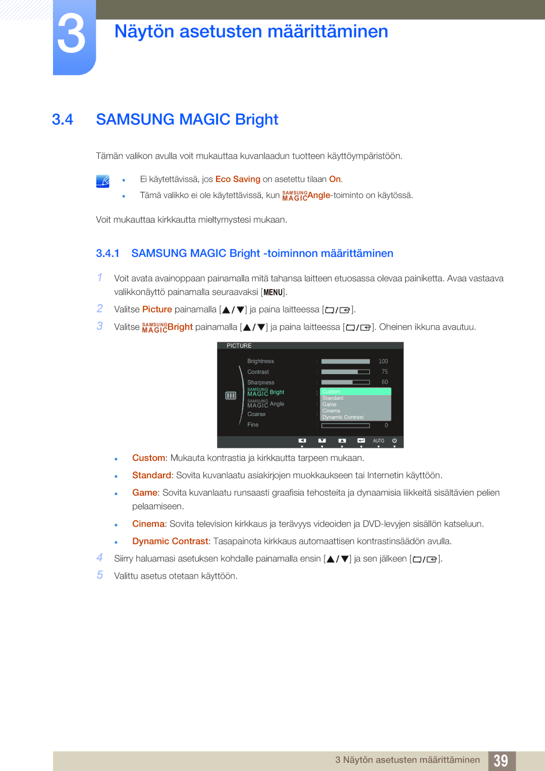 Samsung LS19B420BWV/EN, LS24B420BWV/EN, LS22B420BWV/EN manual Samsung Magic Bright -toiminnon määrittäminen 