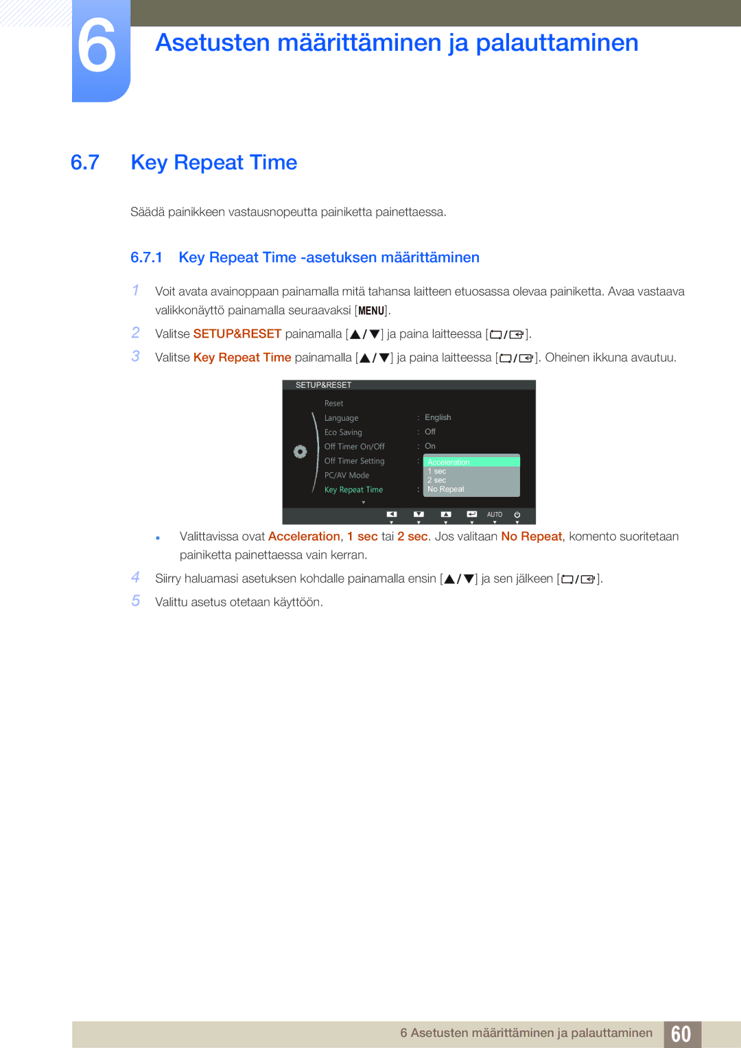 Samsung LS19B420BWV/EN, LS24B420BWV/EN, LS22B420BWV/EN manual Key Repeat Time -asetuksen määrittäminen 