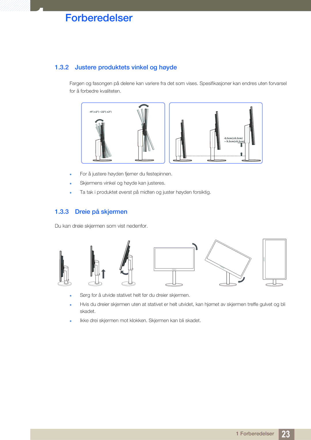 Samsung LS22B420BWV/EN, LS19B420BWV/EN, LS24B420BWV/EN manual Justere produktets vinkel og høyde, Dreie på skjermen 