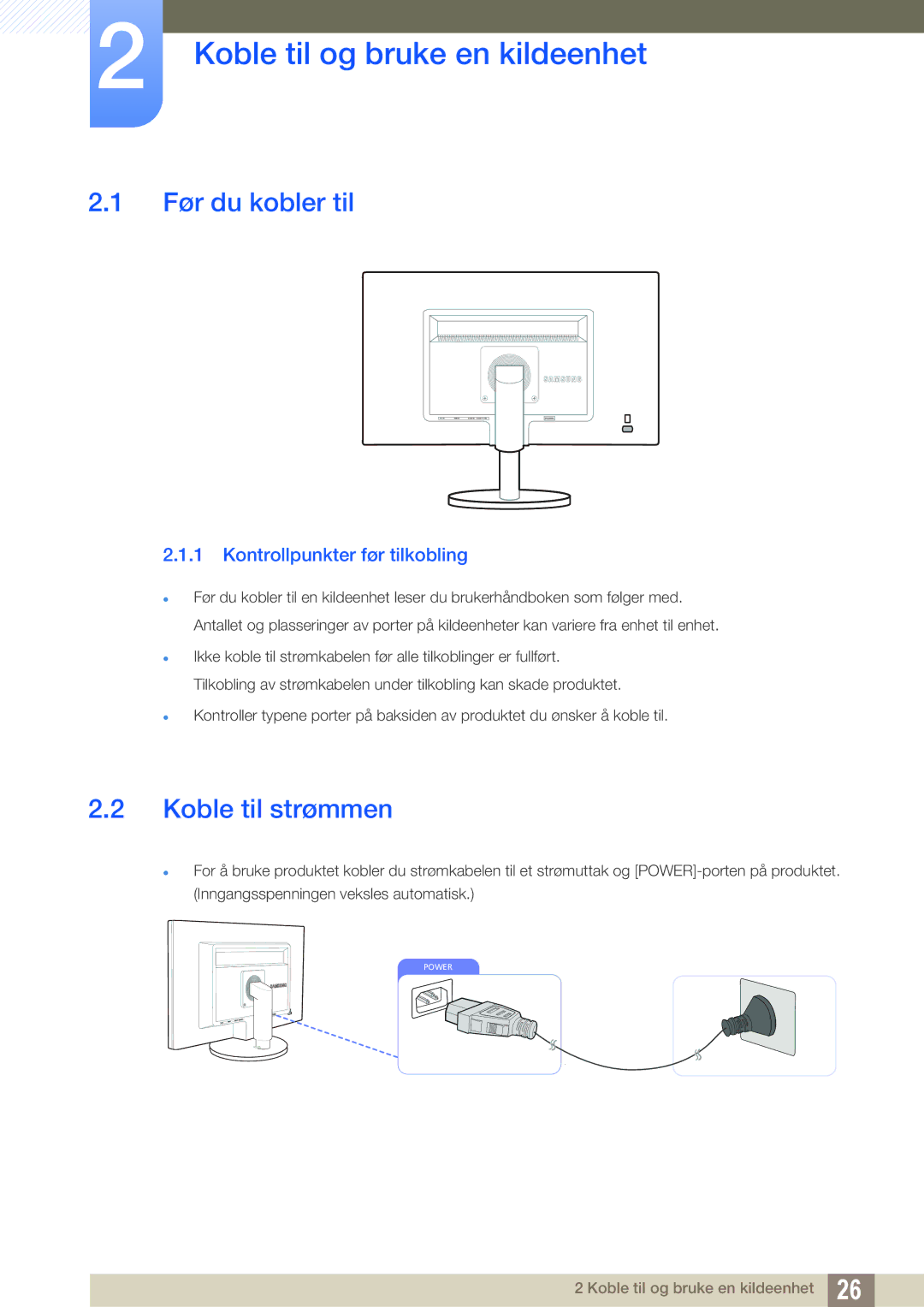 Samsung LS22B420BWV/EN, LS19B420BWV/EN manual Koble til og bruke en kildeenhet, Før du kobler til, Koble til strømmen 