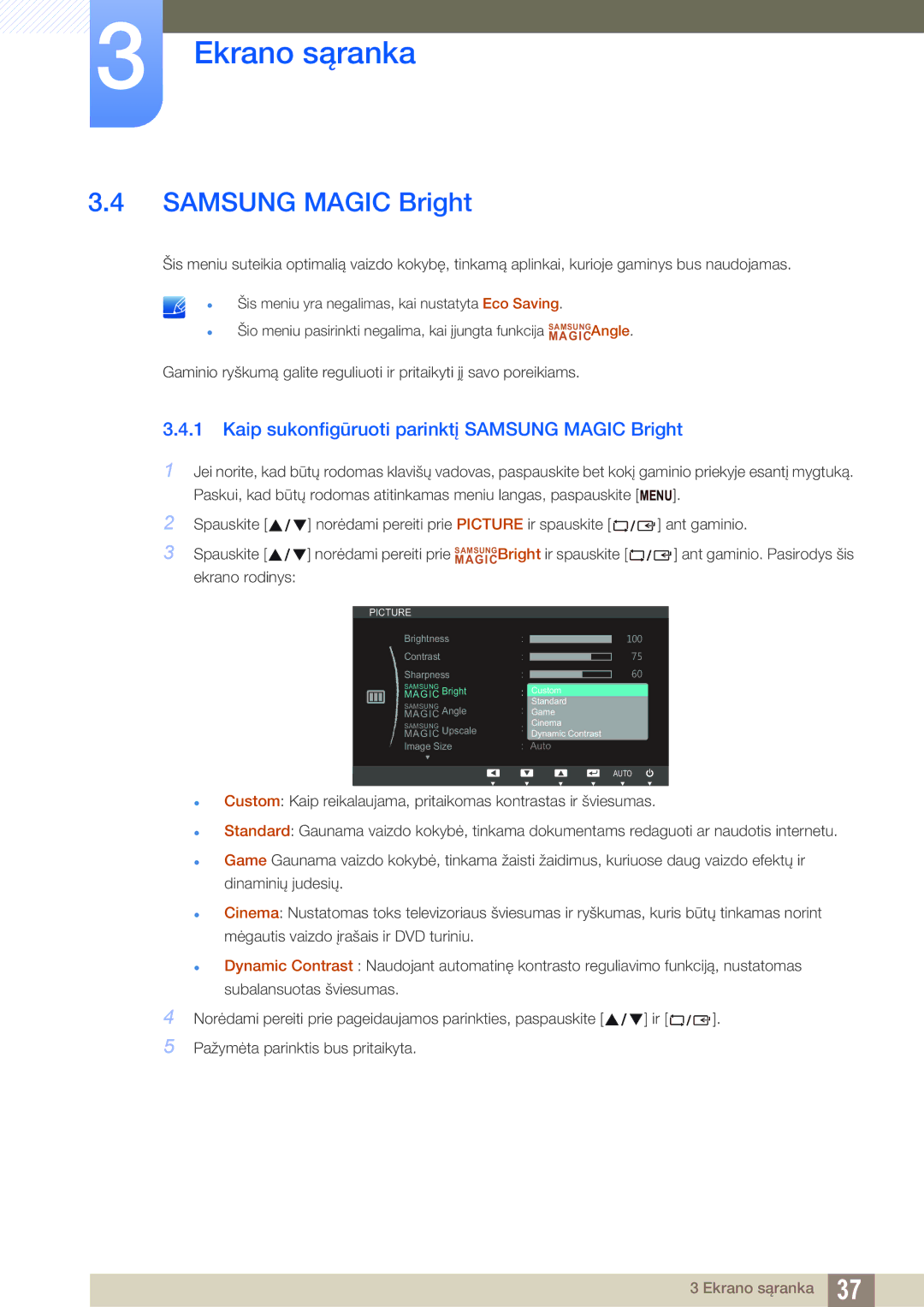 Samsung LS23C20KBS/EN, LS19C20KNS/EN, LS19C20KNY/EN, LS22C20KNY/EN Kaip sukonfigūruoti parinktį Samsung Magic Bright 