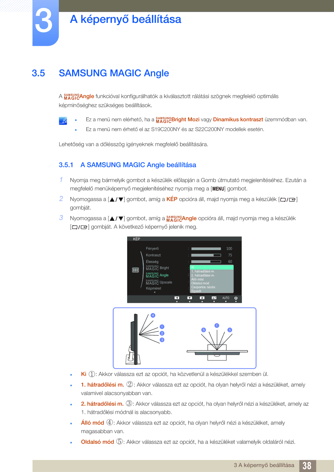 Samsung LS19C20KNW/EN, LS19C20KNS/EN, LS19C20KNY/EN, LS22C20KNY/EN, LS24C20KBL/EN manual Samsung Magic Angle beállítása 