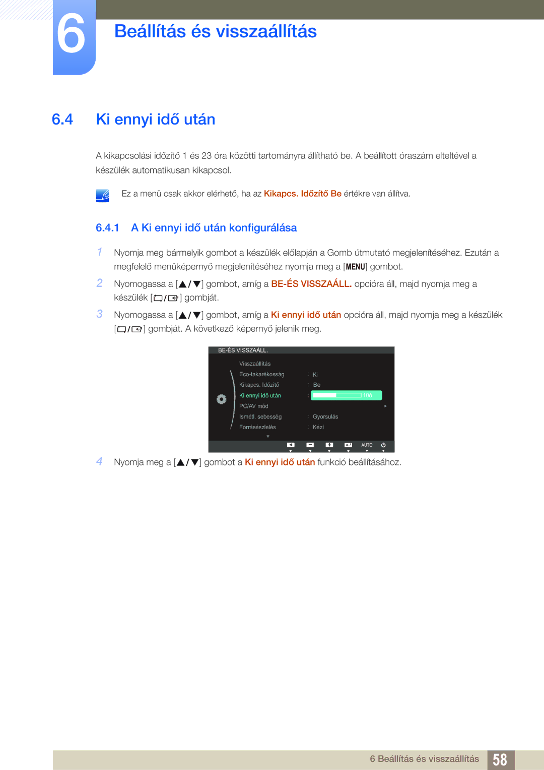 Samsung LS22C20KNY/EN, LS19C20KNS/EN, LS19C20KNY/EN, LS19C20KNW/EN, LS24C20KBL/EN manual Ki ennyi idő után konfigurálása 