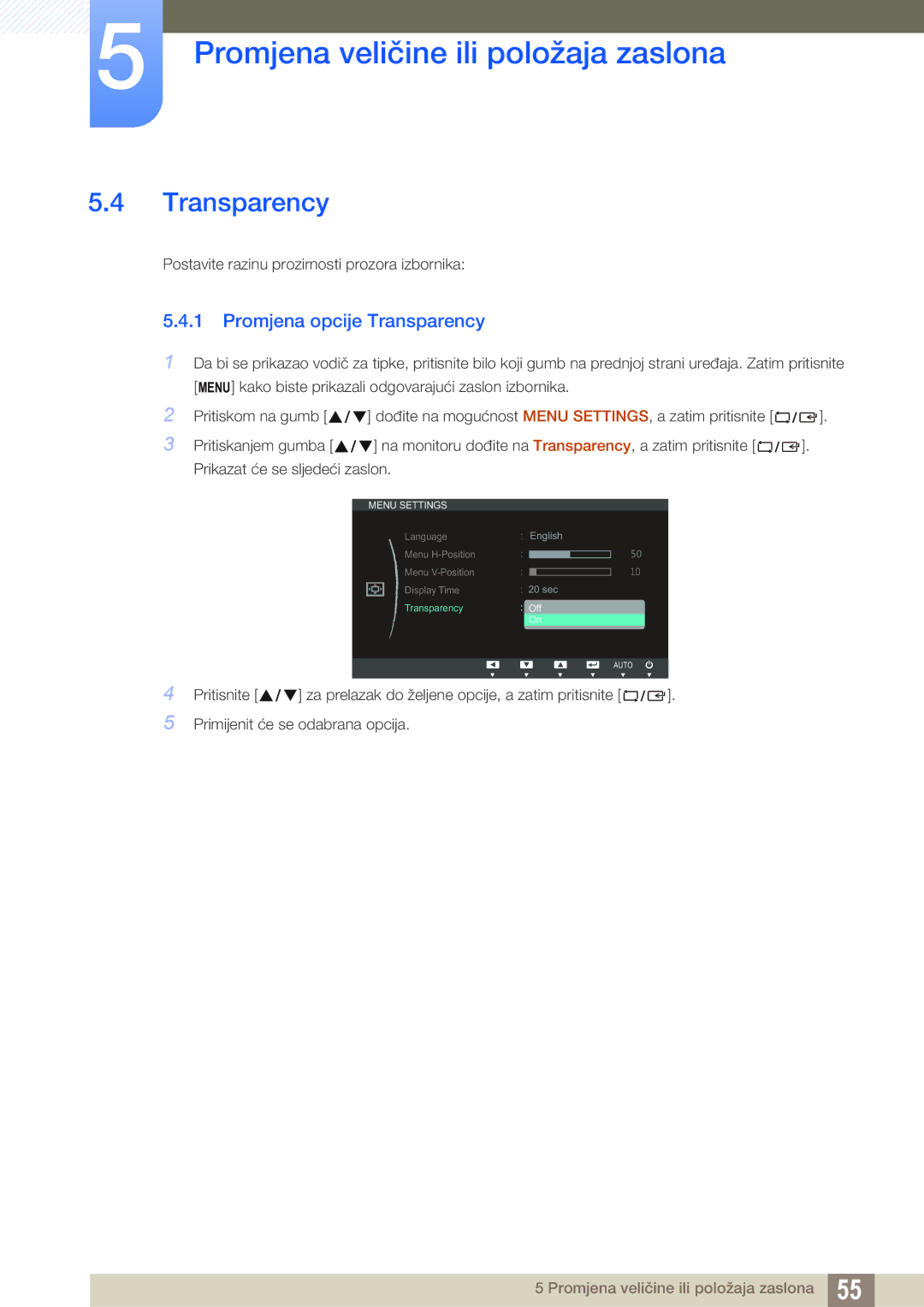 Samsung LS22C20KBW/EN, LS19C20KNS/EN, LS19C20KNY/EN, LS22C20KNY/EN, LS19C20KNW/EN manual Promjena opcije Transparency 