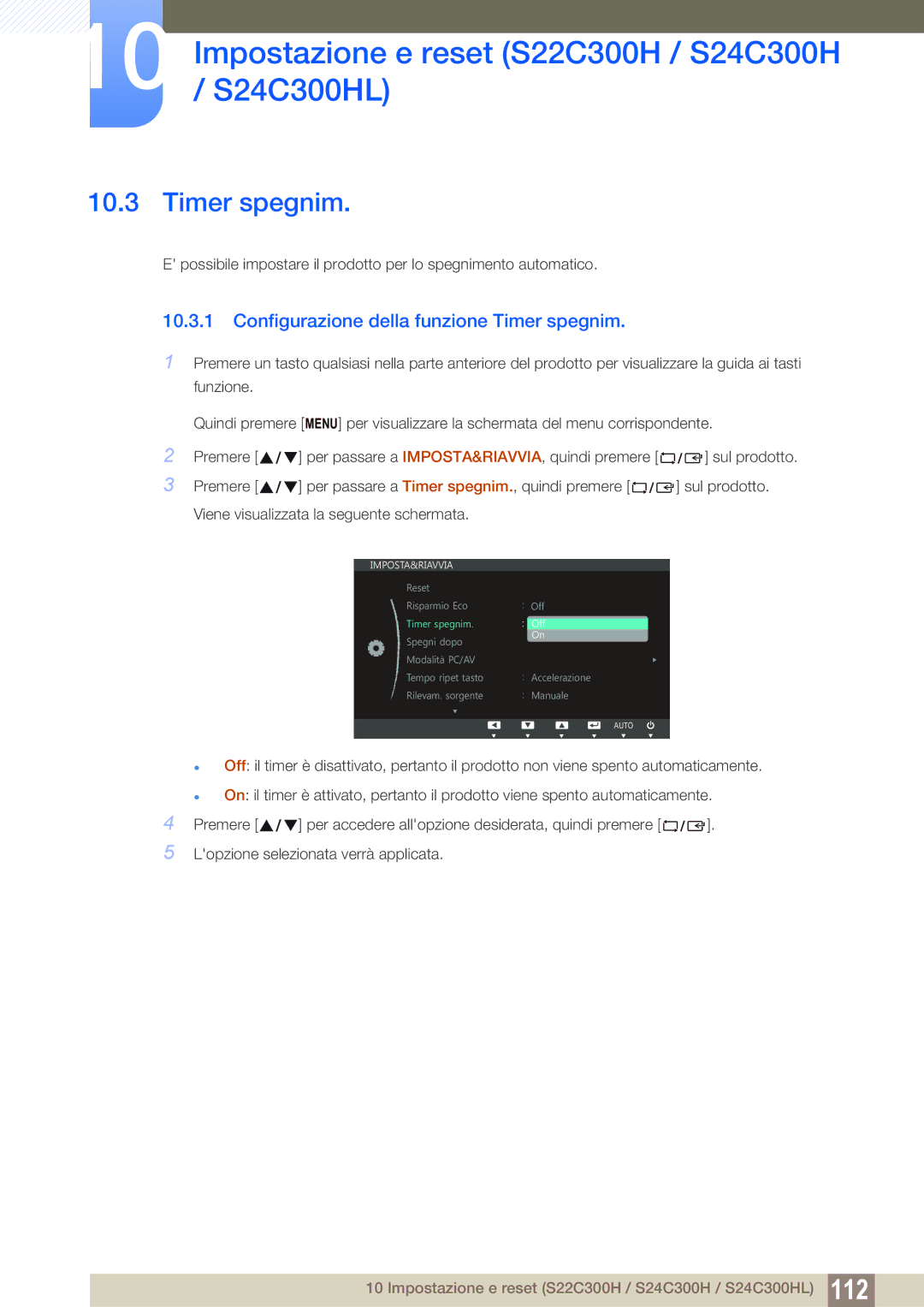 Samsung LS19C300BS/EN, LS22C300BS/EN, LS22C300HS/EN, LS24B300HL/EN manual Configurazione della funzione Timer spegnim 