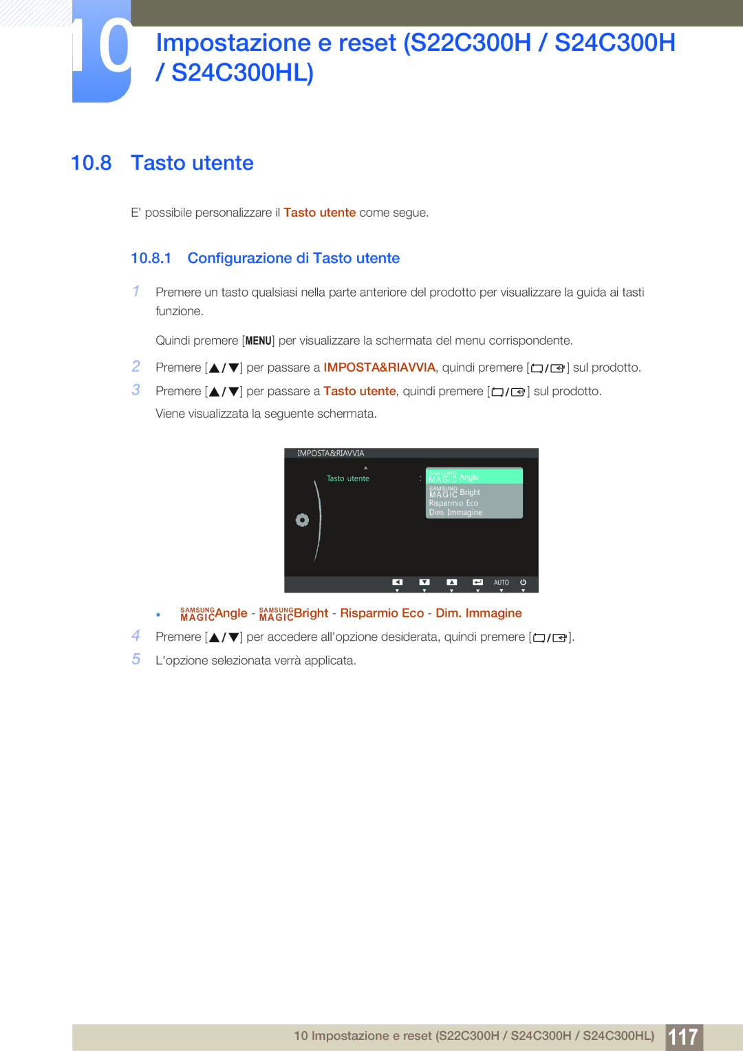 Samsung LS22C300BS/EN, LS19C300BS/EN, LS22C300HS/EN, LS24B300HL/EN manual Configurazione di Tasto utente 