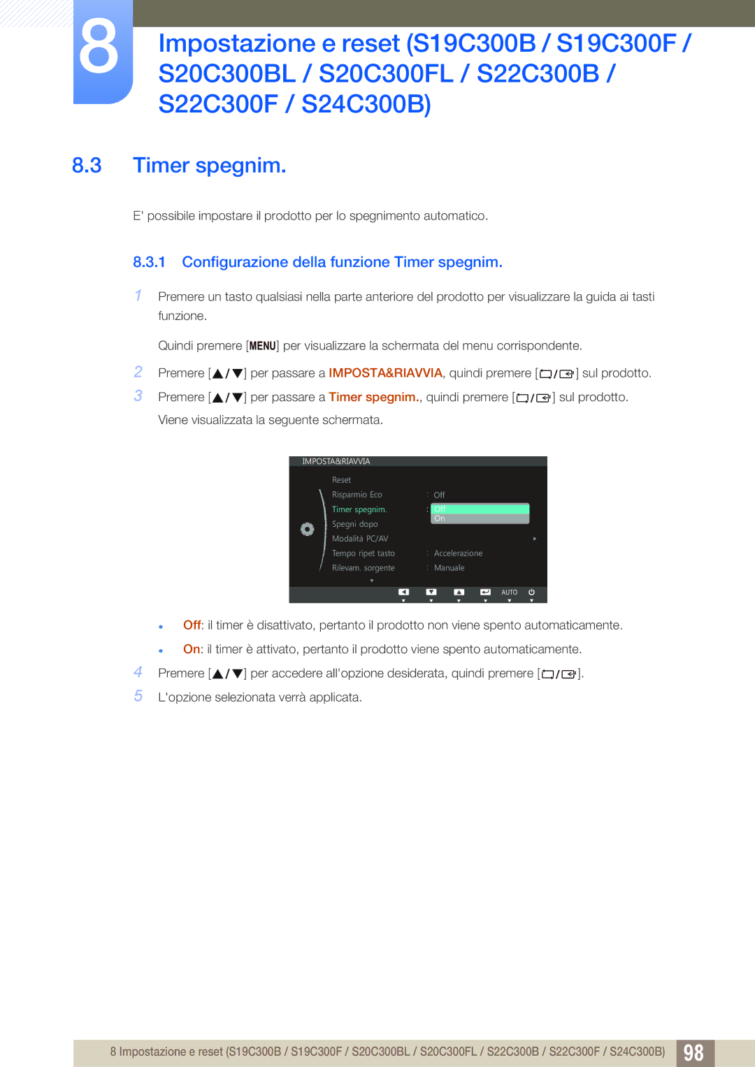 Samsung LS22C300HS/EN, LS19C300BS/EN, LS22C300BS/EN, LS24B300HL/EN manual Configurazione della funzione Timer spegnim 