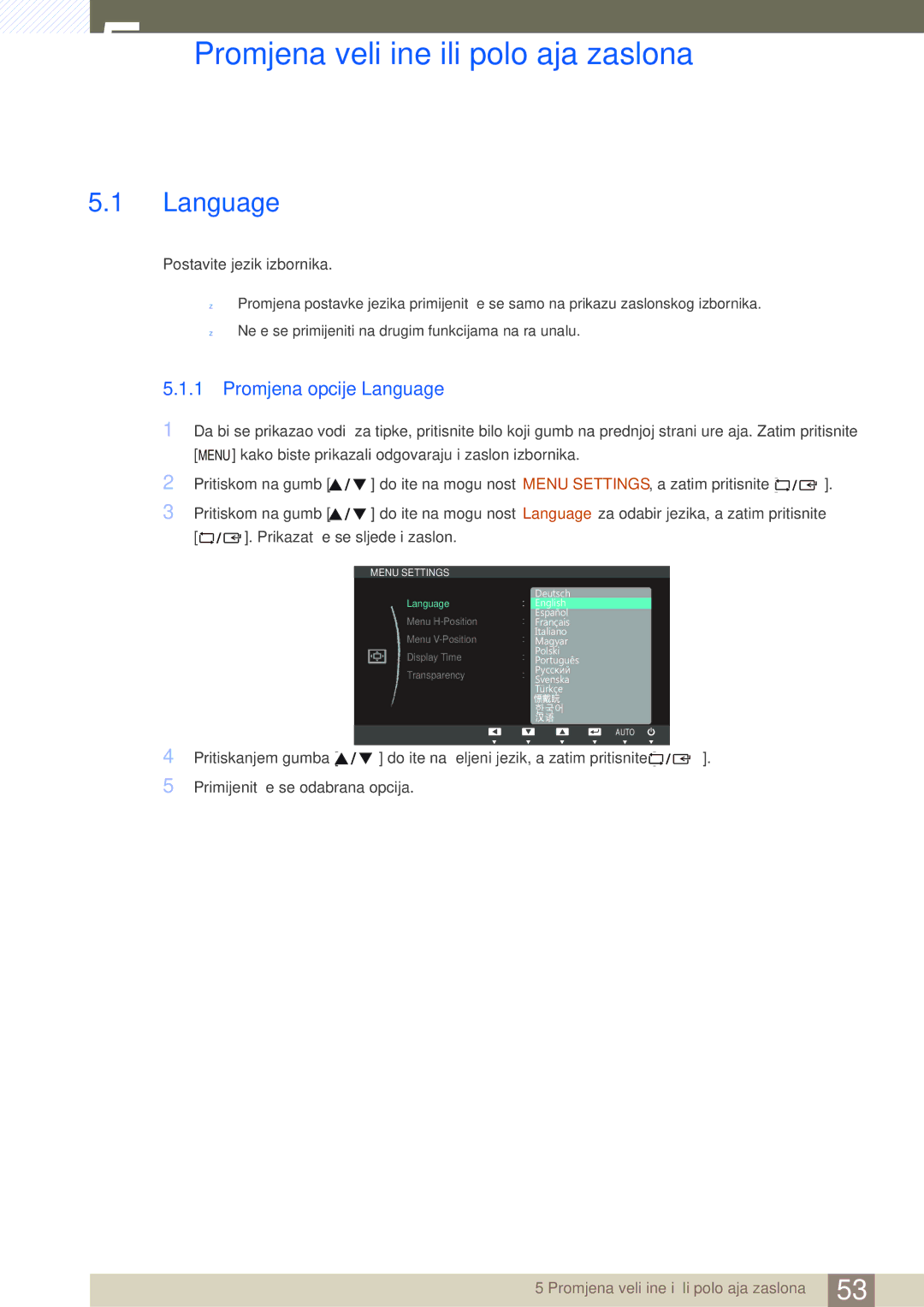 Samsung LS19C45KBW/EN, LS19C45KMWV/EN, LS22C45KMS/EN Promjena veličine ili položaja zaslona, Promjena opcije Language 