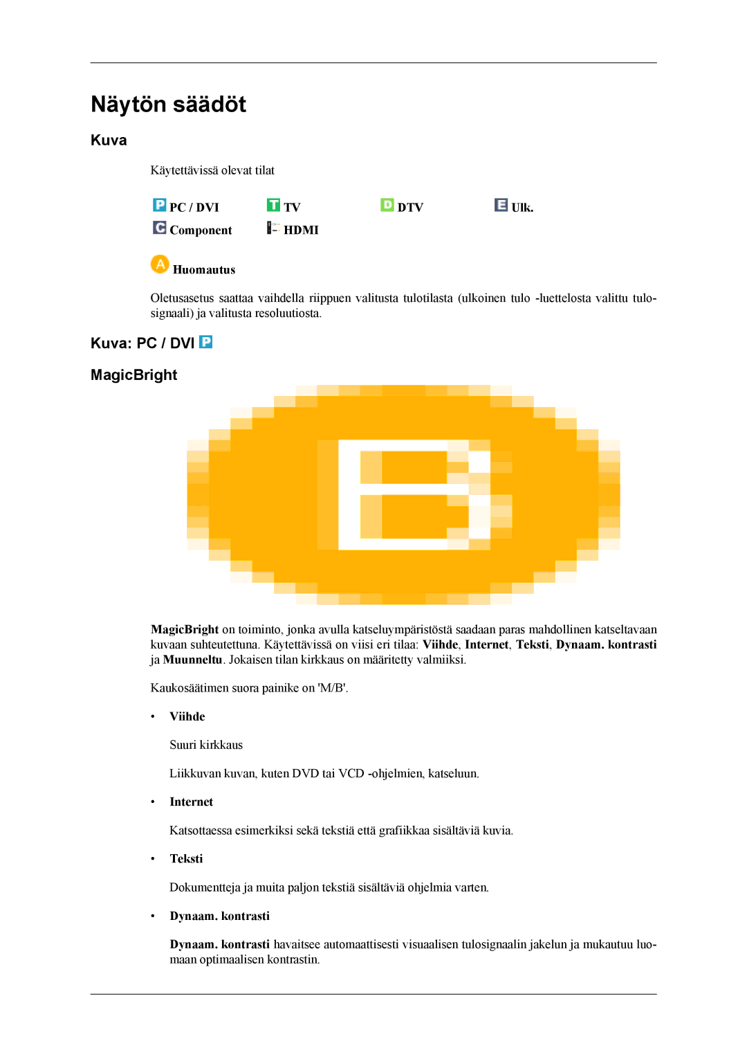 Samsung LS19CFEKF/EN, LS19CFVKF/XE manual Näytön säädöt, Kuva PC / DVI MagicBright 