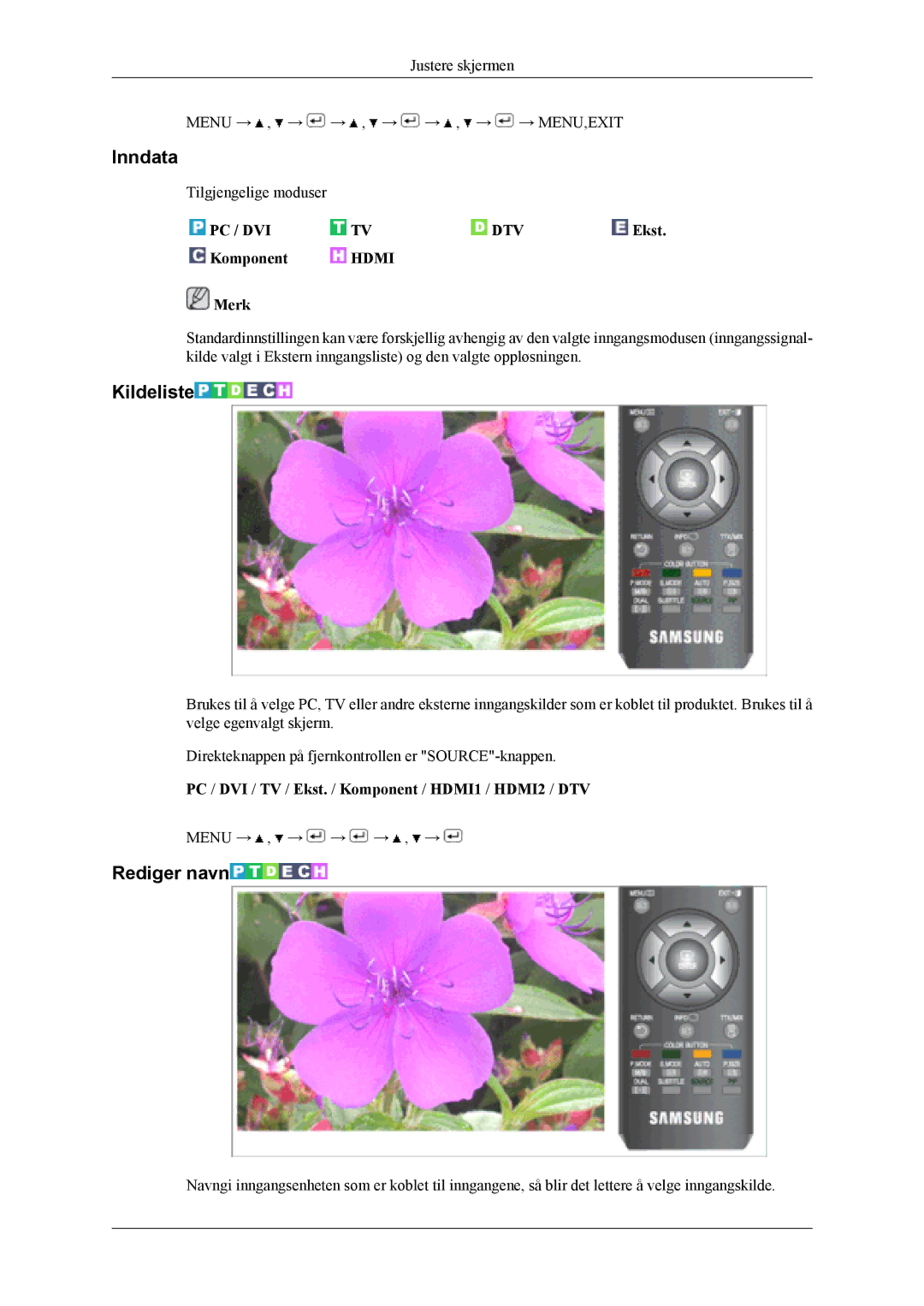Samsung LS19CFEKF/EN manual Inndata, Kildeliste, Rediger navn, PC / DVI / TV / Ekst. / Komponent / HDMI1 / HDMI2 / DTV 