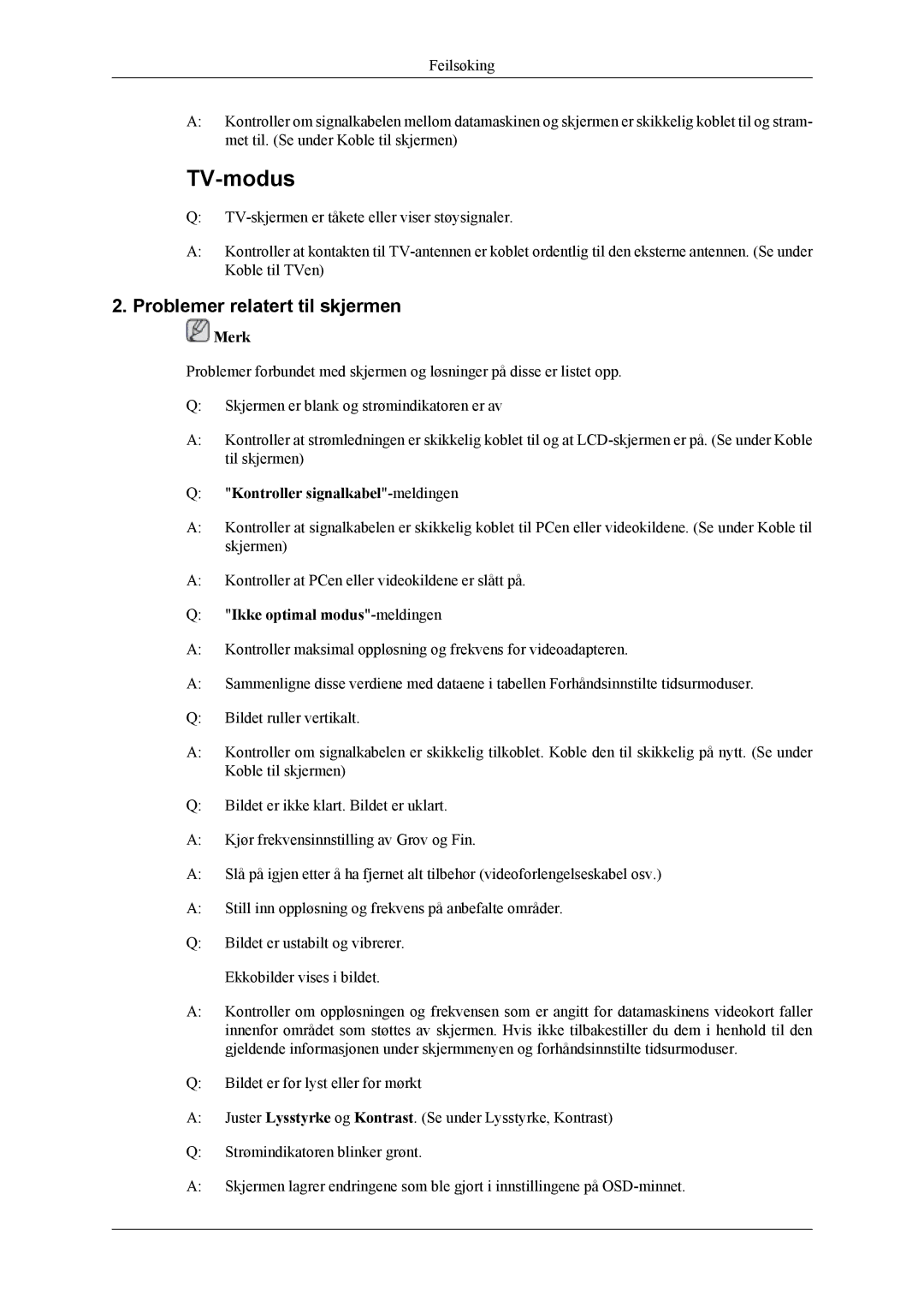 Samsung LS19CFEKF/EN manual Problemer relatert til skjermen, Kontroller signalkabel-meldingen, Ikke optimal modus-meldingen 