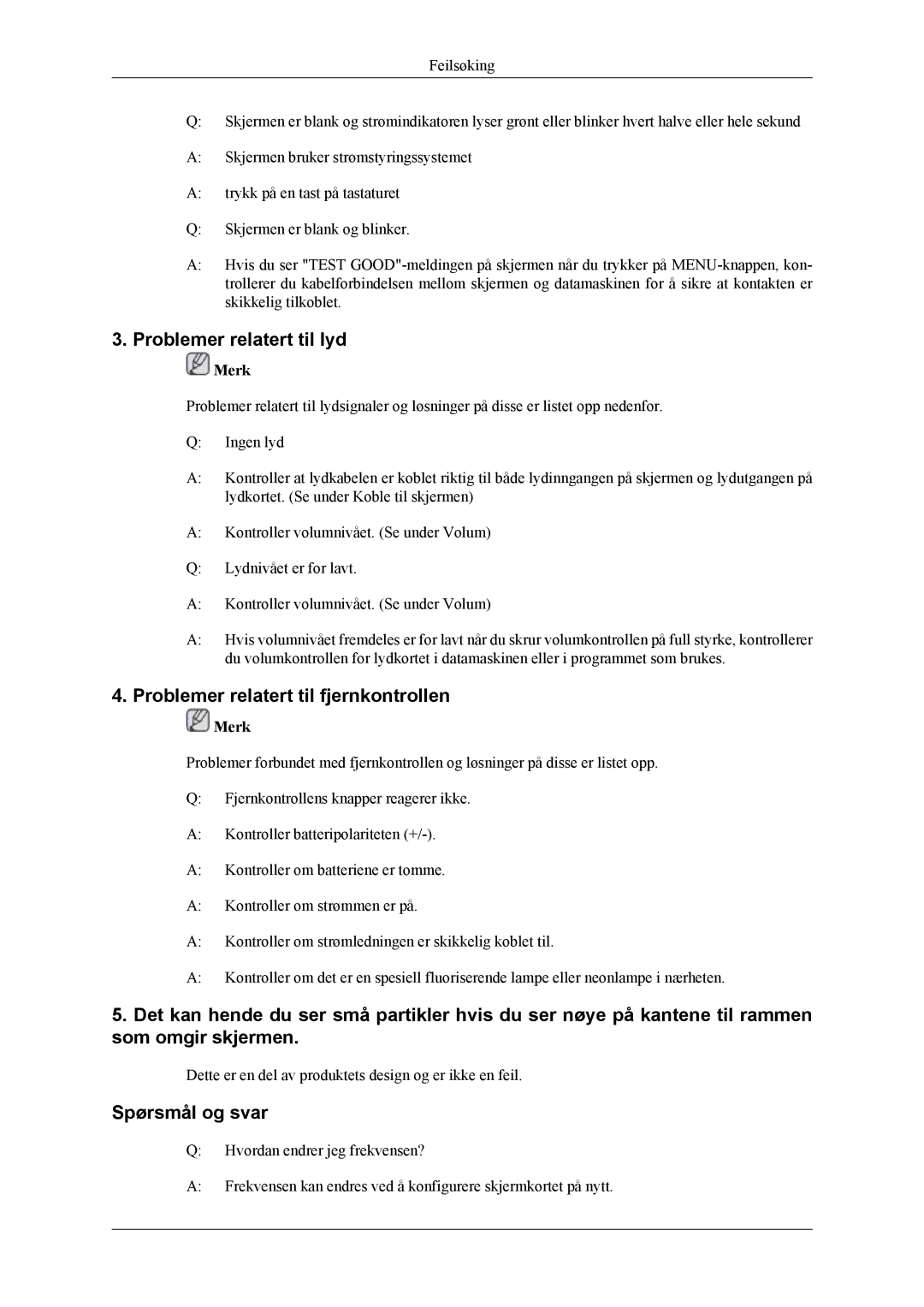 Samsung LS19CFVKF/XE, LS19CFEKF/EN Problemer relatert til lyd, Problemer relatert til fjernkontrollen, Spørsmål og svar 