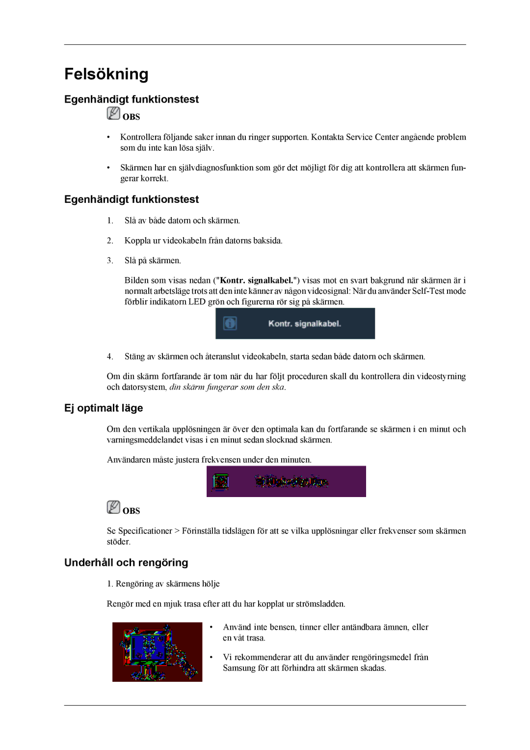 Samsung LS19CFEKF/EN, LS19CFVKF/XE manual Felsökning, Egenhändigt funktionstest, Ej optimalt läge, Underhåll och rengöring 