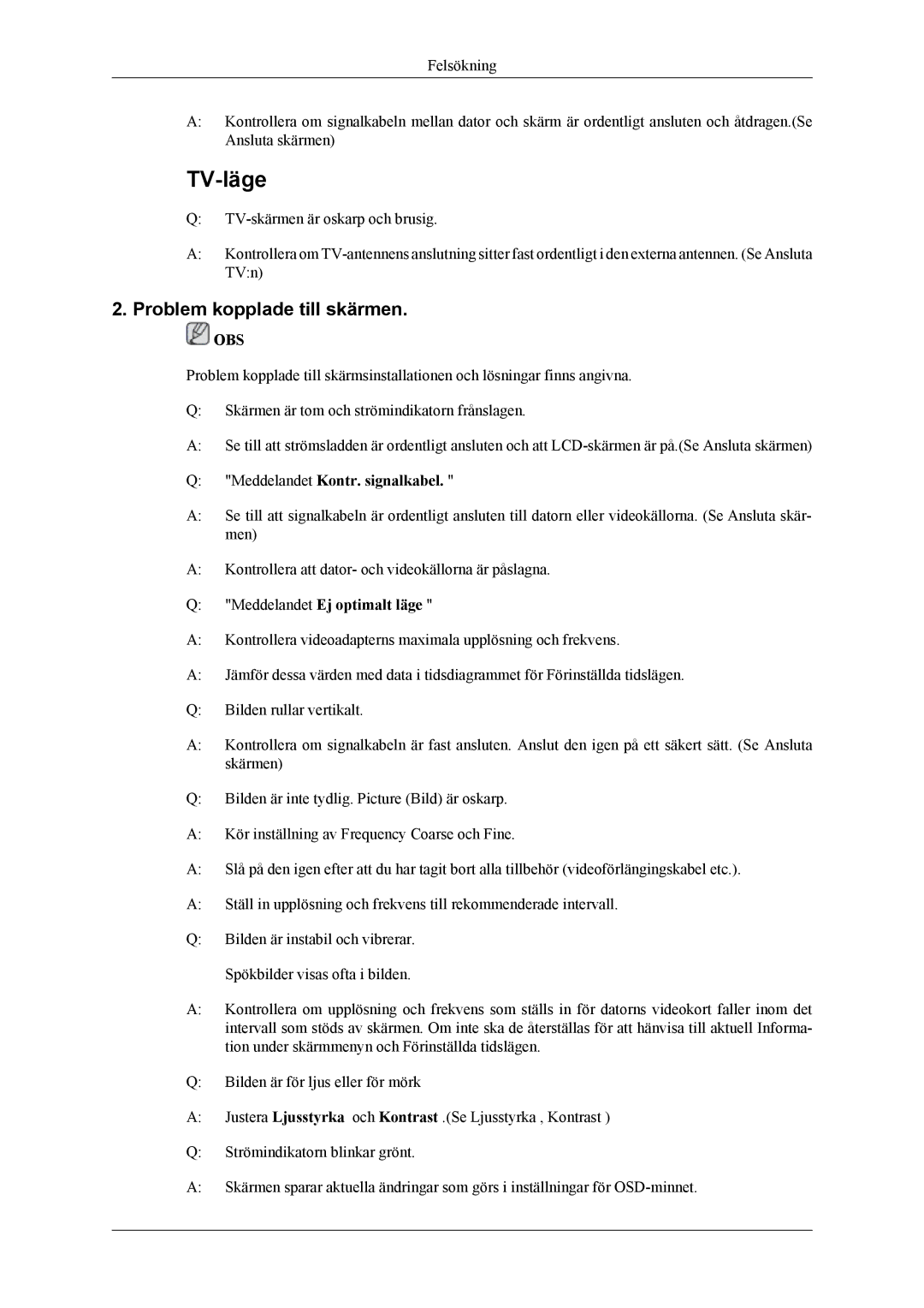 Samsung LS19CFEKF/EN manual Problem kopplade till skärmen, Meddelandet Kontr. signalkabel, Meddelandet Ej optimalt läge 