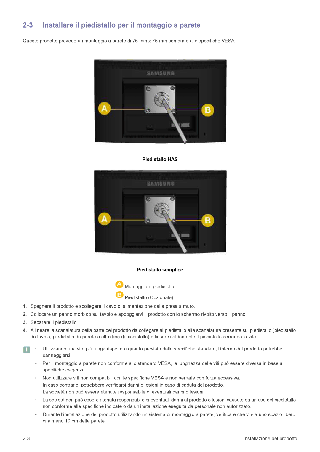 Samsung LS19CLASBUEN manual Installare il piedistallo per il montaggio a parete, Piedistallo has Piedistallo semplice 