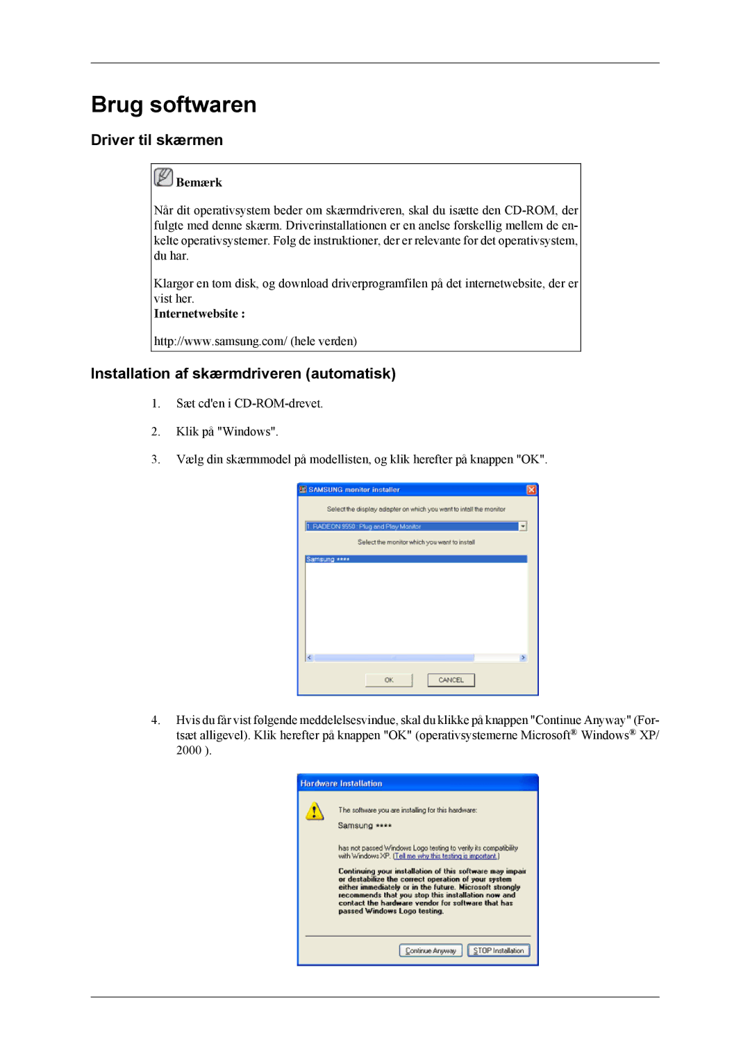 Samsung LS19CMYKF/EN manual Brug softwaren, Driver til skærmen, Installation af skærmdriveren automatisk, Internetwebsite 