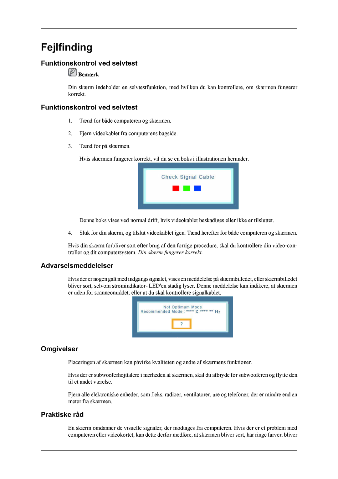 Samsung LS19CMYKFNA/EN, LS19CMYKF/EN, LS19CMYKFZ/EN Fejlfinding, Funktionskontrol ved selvtest, Omgivelser, Praktiske råd 