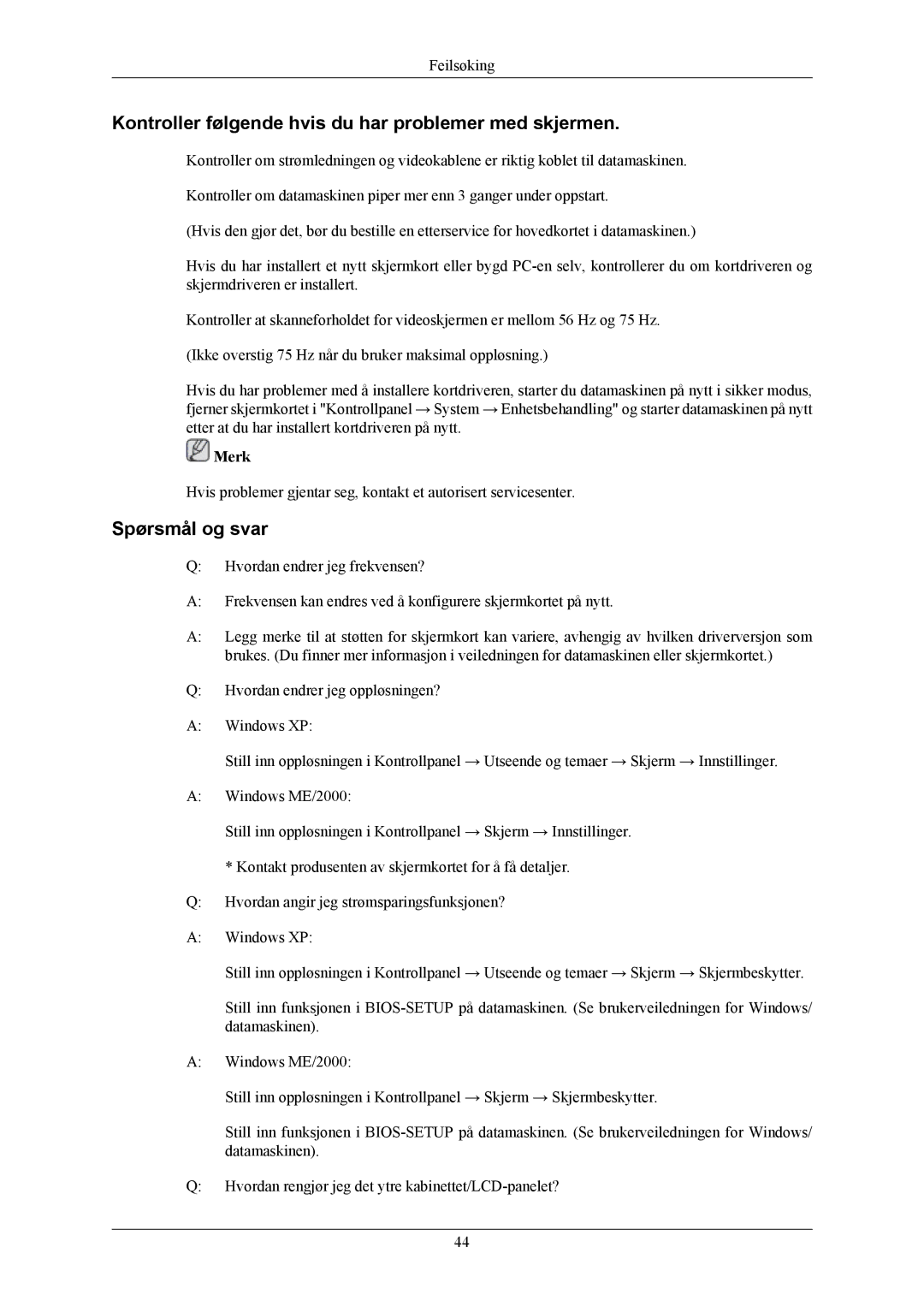 Samsung LS19CMYKFZ/EN, LS19CMYKFNA/EN manual Kontroller følgende hvis du har problemer med skjermen, Spørsmål og svar 