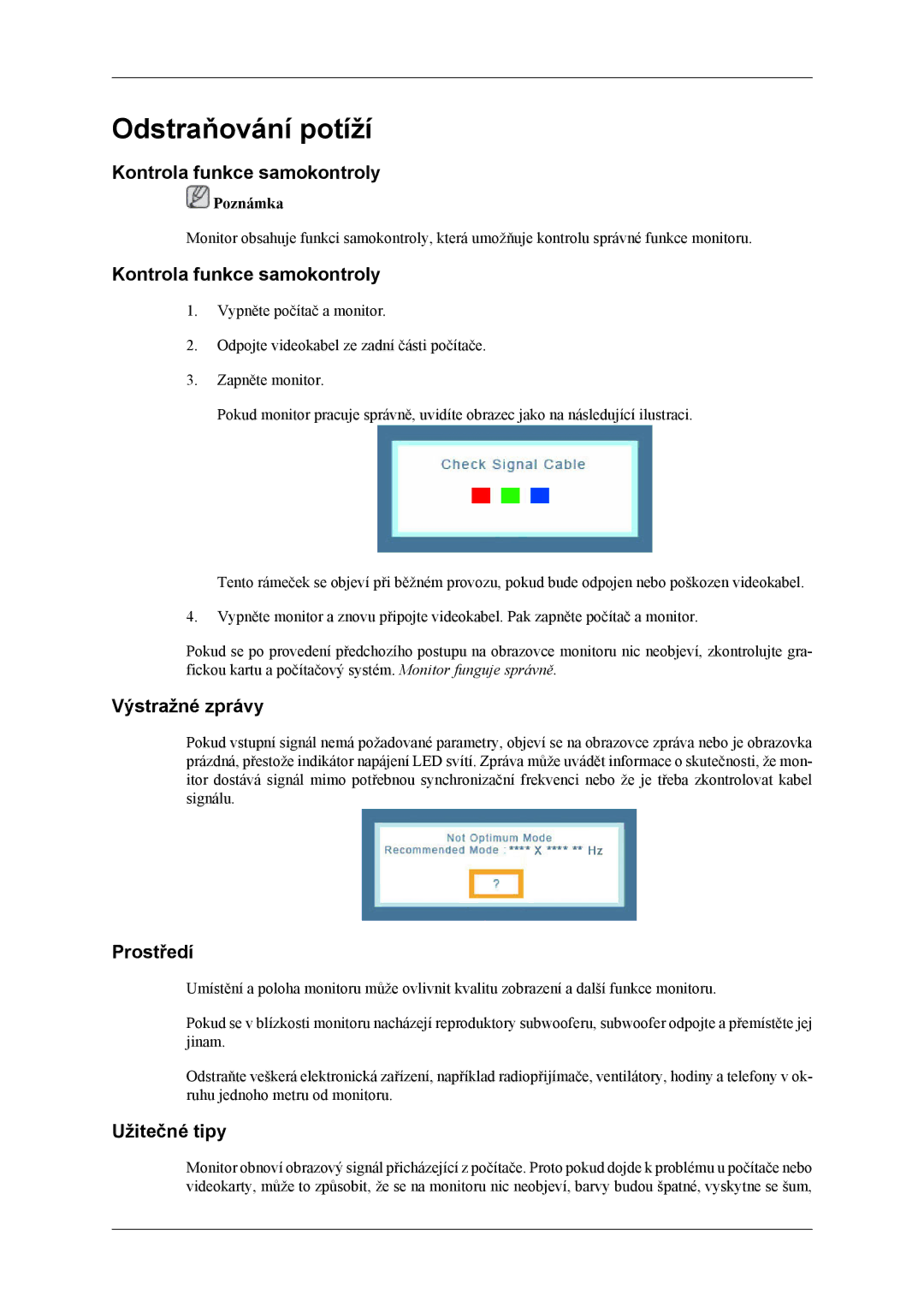 Samsung LS19CMYKF/EN manual Odstraňování potíží, Kontrola funkce samokontroly, Výstražné zprávy, Prostředí, Užitečné tipy 