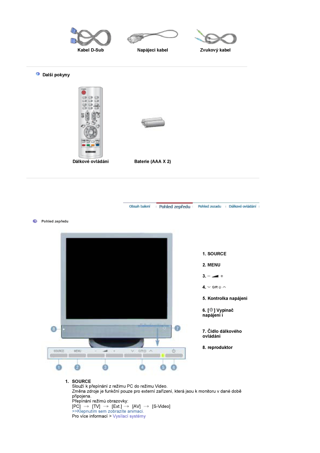 Samsung LS17DOASS/EDC, LS19DOASS/EDC Kabel D-Sub Napájecí kabel, Další pokyny Dálkové ovládání Baterie AAA X, Source Menu 