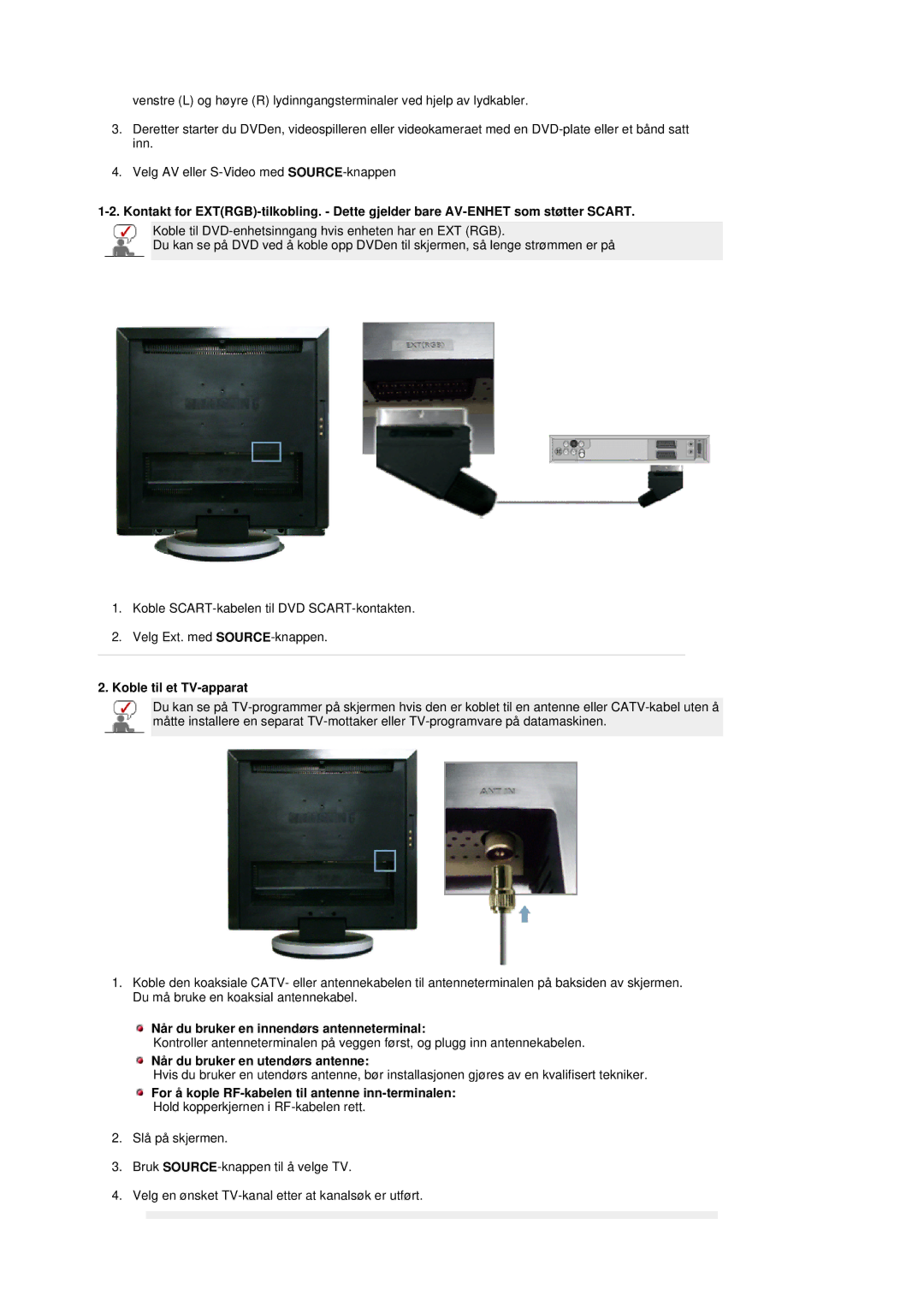 Samsung LS17DOASS/EDC, LS19DOASS/EDC manual Koble til et TV-apparat, Når du bruker en innendørs antenneterminal 