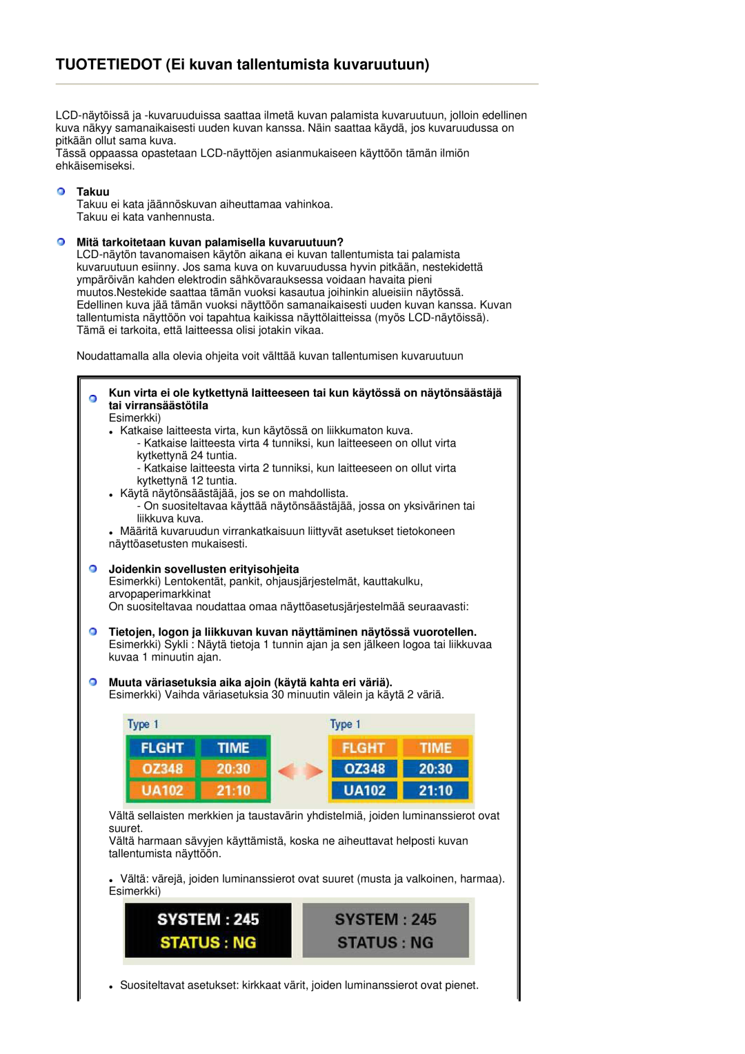 Samsung LS17DOASS/EDC manual TUOTETIEDOT Ei kuvan tallentumista kuvaruutuun, Takuu, Joidenkin sovellusten erityisohjeita 