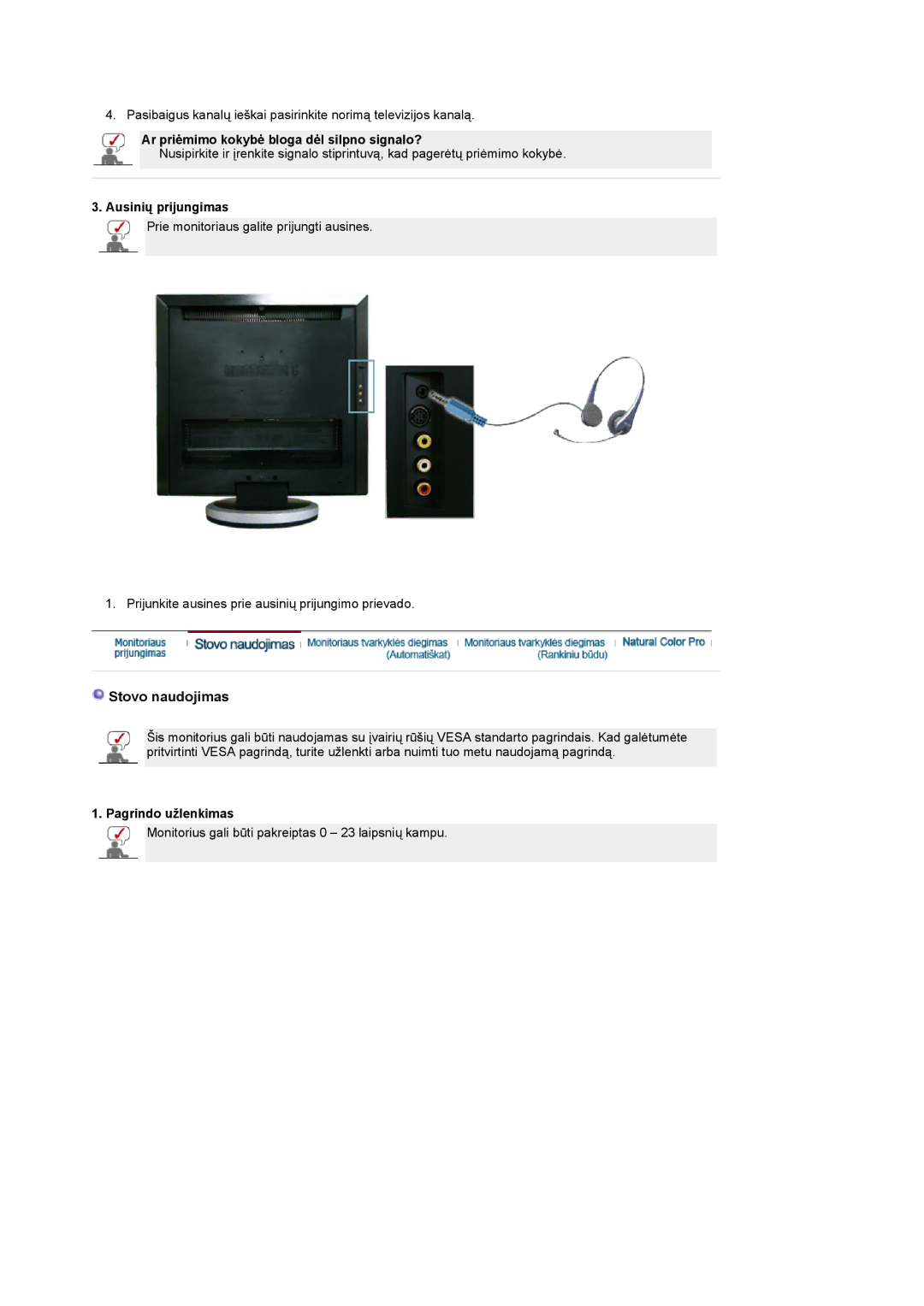 Samsung LS19DOASS/EDC manual Stovo naudojimas, Ar priėmimo kokybė bloga dėl silpno signalo?, Ausinių prijungimas 