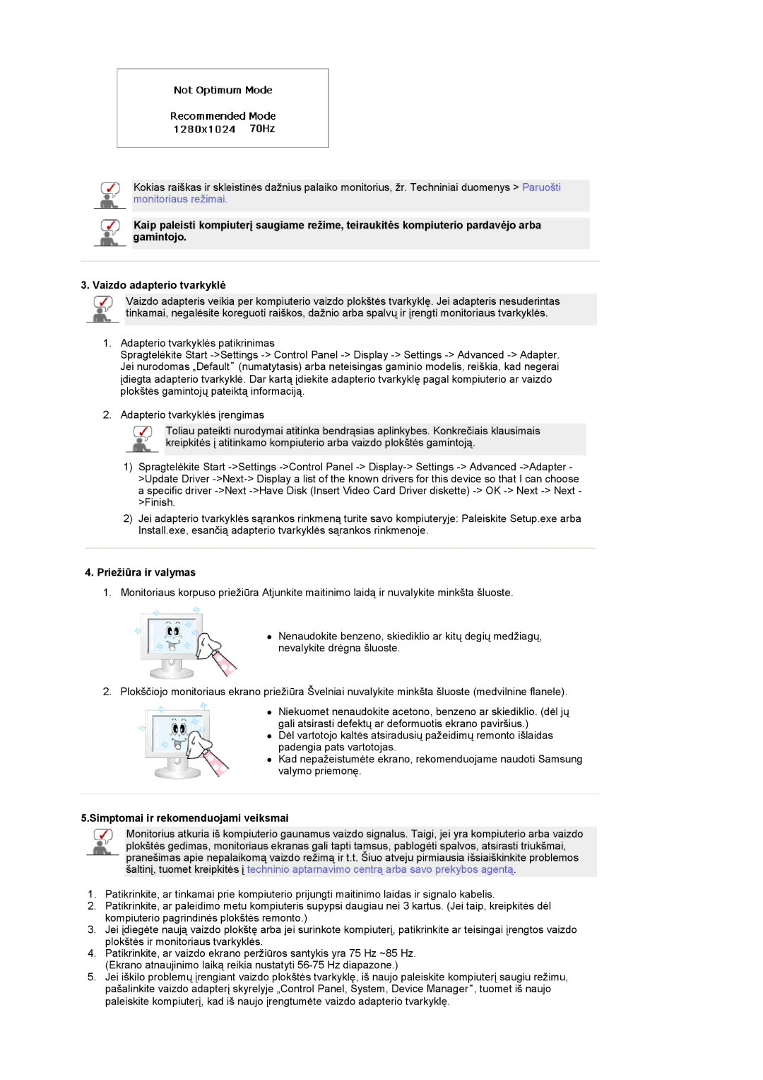 Samsung LS19DOASS/EDC manual Priežiūra ir valymas, Simptomai ir rekomenduojami veiksmai 