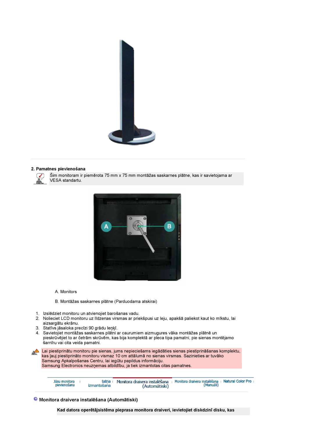 Samsung LS19DOASS/EDC manual Monitora draivera instalēšana Automātiski, Pamatnes pievienošana 