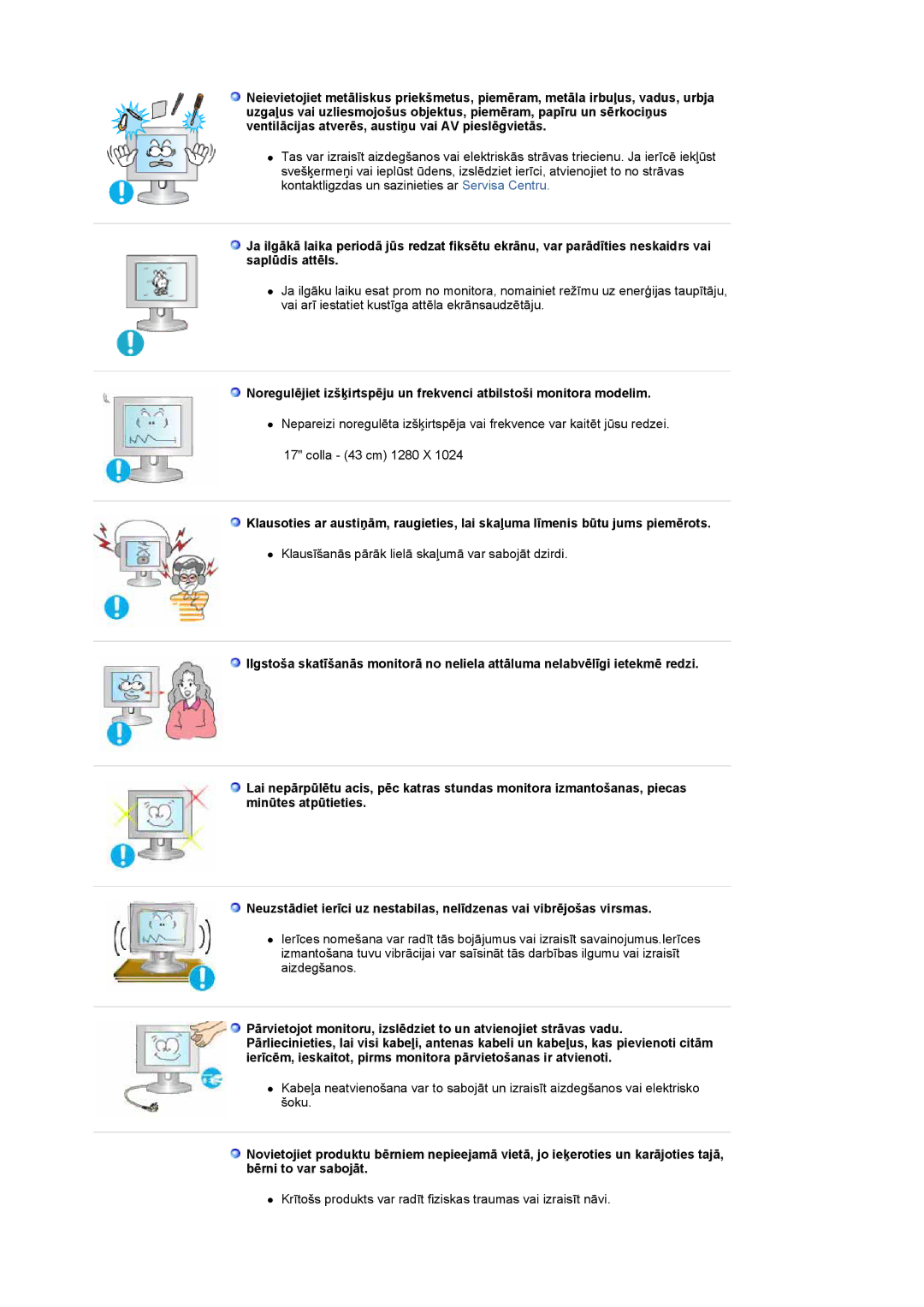 Samsung LS19DOASS/EDC manual Klausīšanās pārāk lielā skaļumā var sabojāt dzirdi 