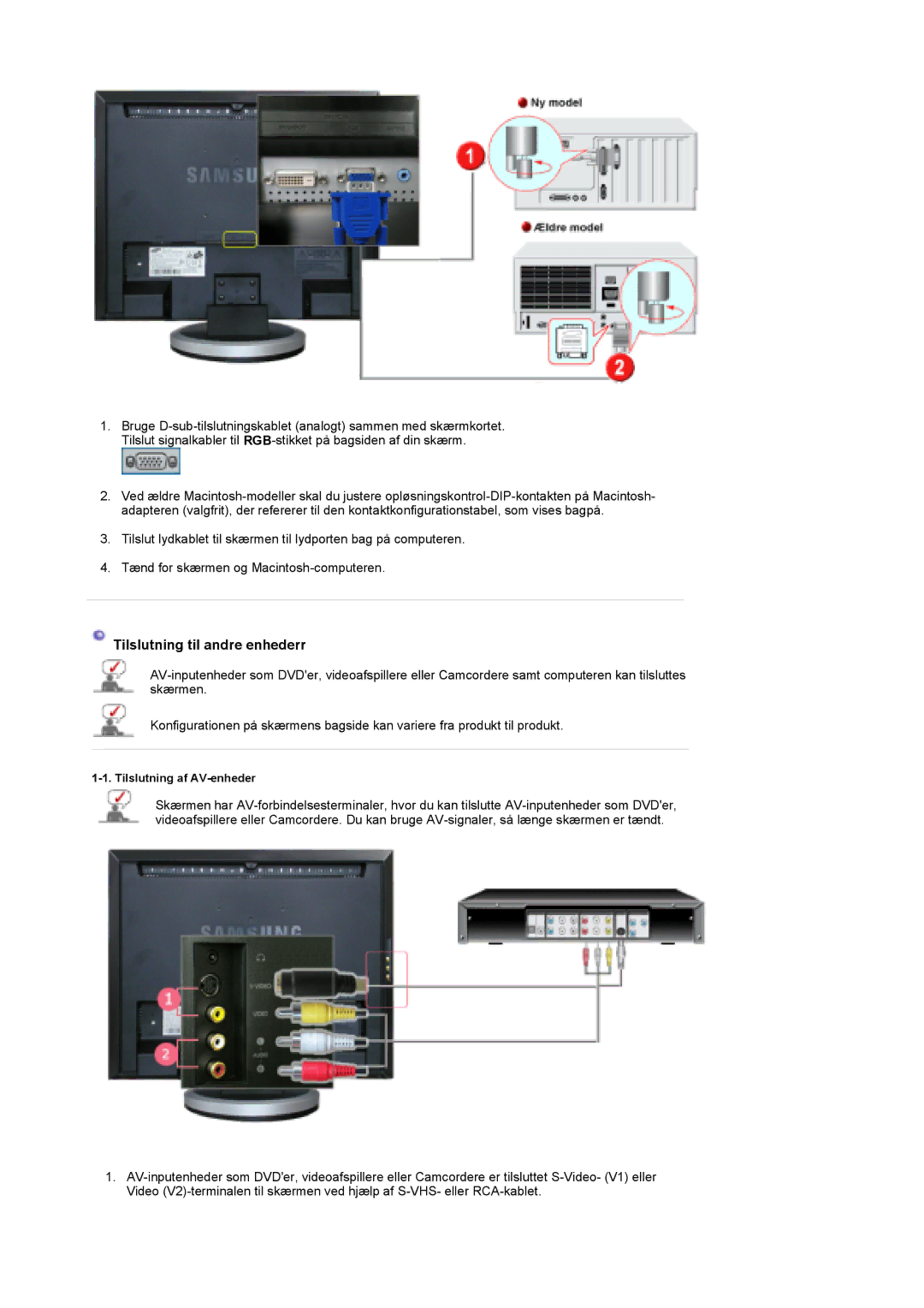 Samsung LS19DOWSS/EDC, LS19DOCSS/EDC, LS19DOWSSZ/EDC manual Tilslutning til andre enhederr 