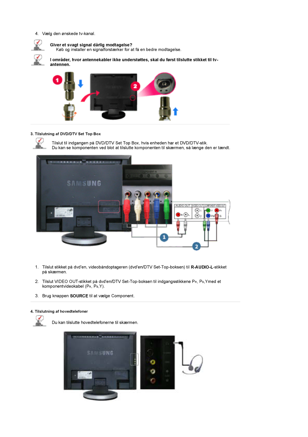 Samsung LS19DOWSSZ/EDC, LS19DOCSS/EDC, LS19DOWSS/EDC manual Giver et svagt signal dårlig modtagelse? 