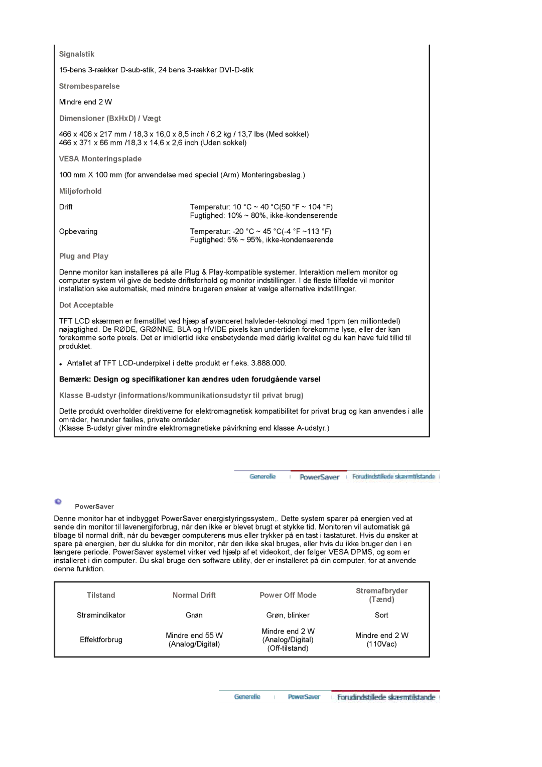 Samsung LS19DOCSS/EDC manual Signalstik, Strømbesparelse, Dimensioner BxHxD / Vægt, Vesa Monteringsplade, Miljøforhold 