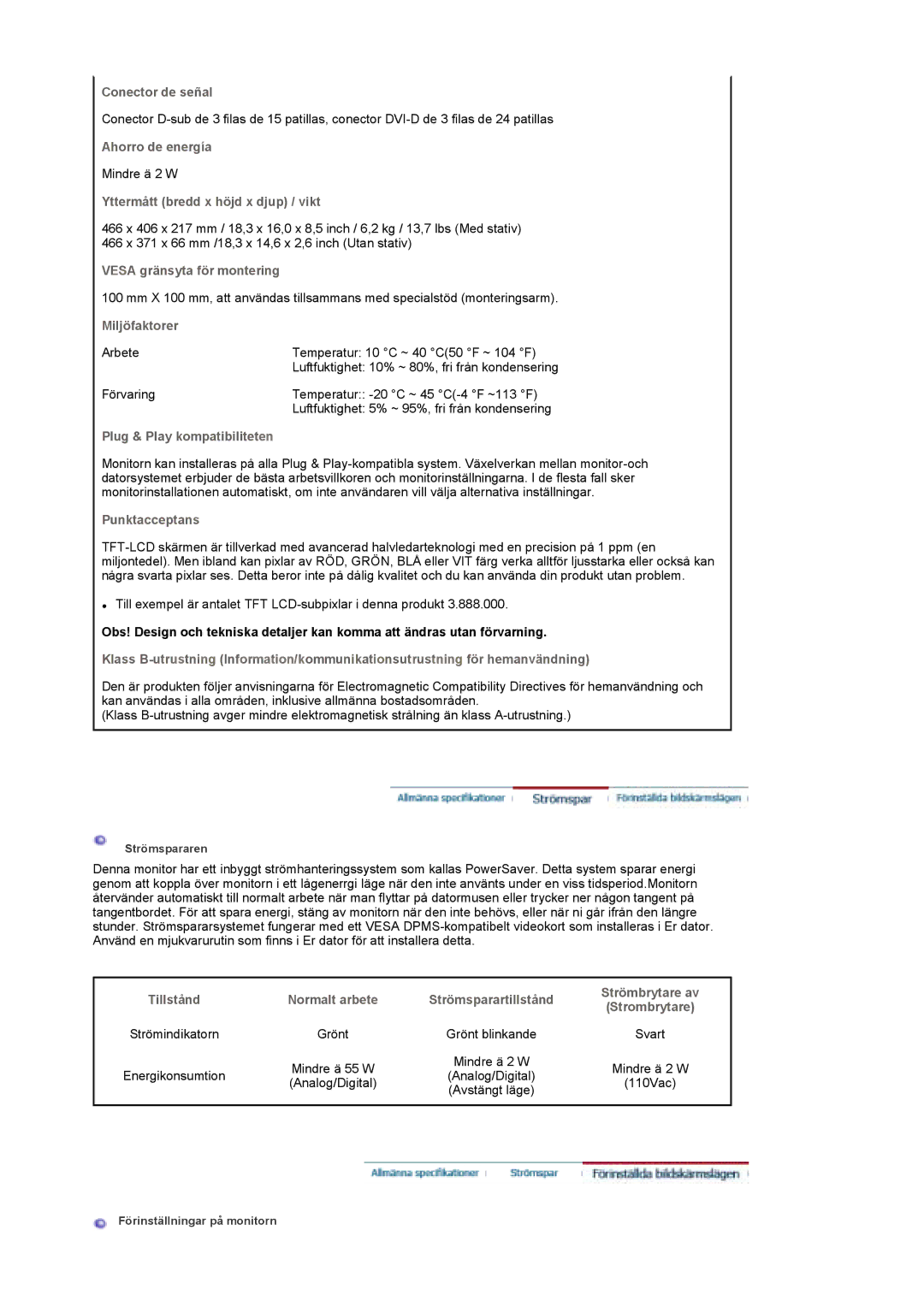 Samsung LS19DOWSS/EDC manual Conector de señal, Ahorro de energía, Yttermått bredd x höjd x djup / vikt, Miljöfaktorer 