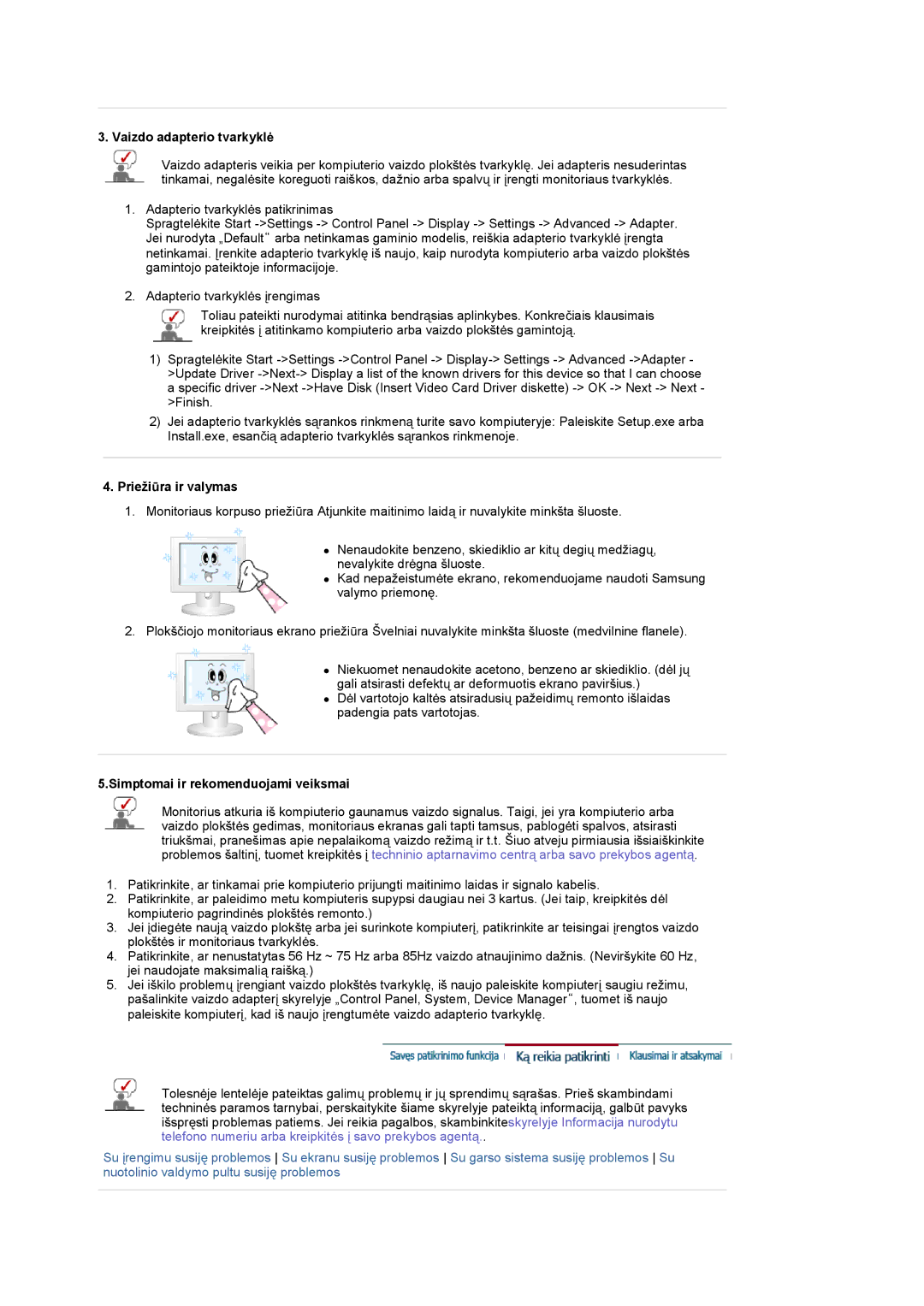 Samsung LS19DOCSS/EDC manual Vaizdo adapterio tvarkyklơ, Priežiǌra ir valymas, Simptomai ir rekomenduojami veiksmai 