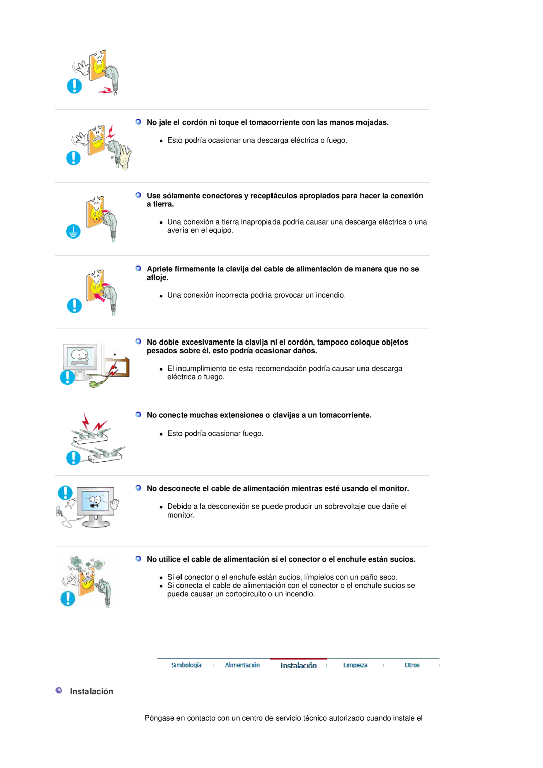 Samsung LS19DOCSSK/EDC manual Instalación, No conecte muchas extensiones o clavijas a un tomacorriente 