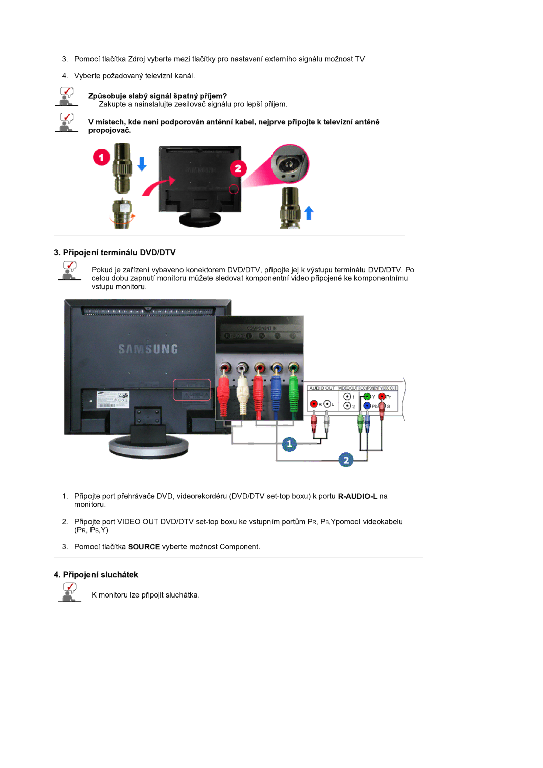 Samsung LS19DOCSSK/EDC manual PĜipojení terminálu DVD/DTV, PĜipojení sluchátek, ZpĤsobuje slabý signál špatný pĜíjem? 