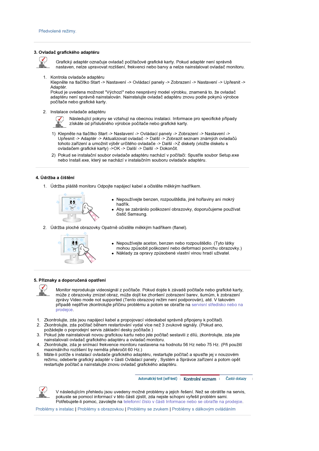 Samsung LS19DOCSSK/EDC manual Ovladaþ grafického adaptéru, Údržba a þištČní, PĜíznaky a doporuþená opatĜení 