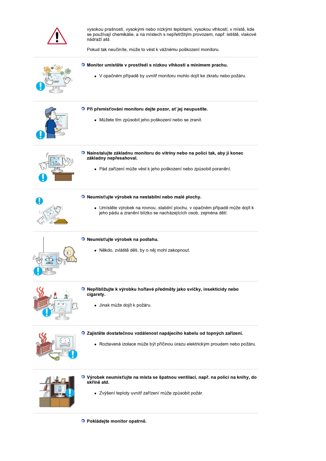 Samsung LS19DOCSSK/EDC manual Při přemisťování monitoru dejte pozor, ať jej neupustíte, Neumísťujte výrobek na podlahu 