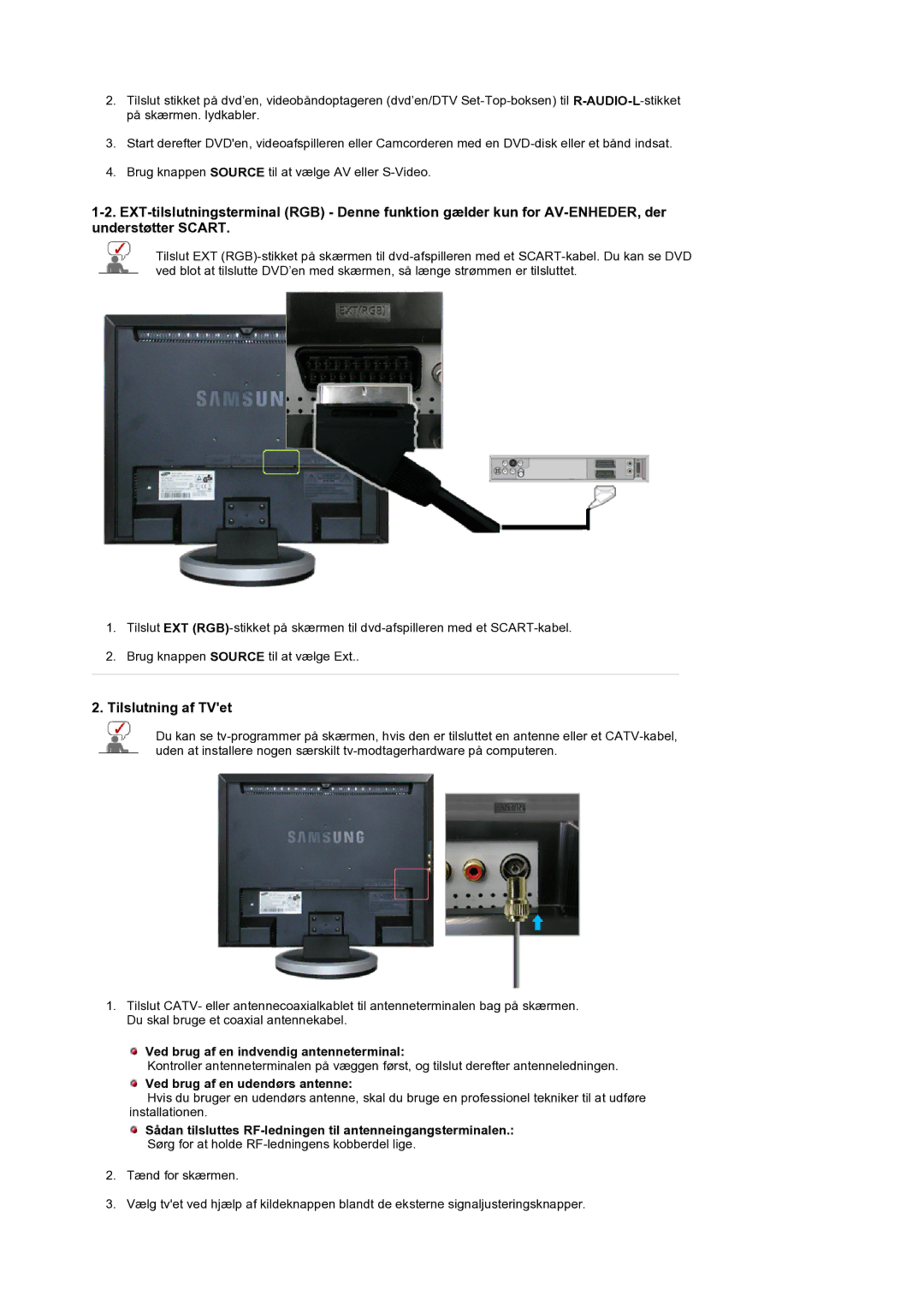 Samsung LS19DOCSSK/EDC Tilslutning af TVet, Ved brug af en indvendig antenneterminal, Ved brug af en udendørs antenne 