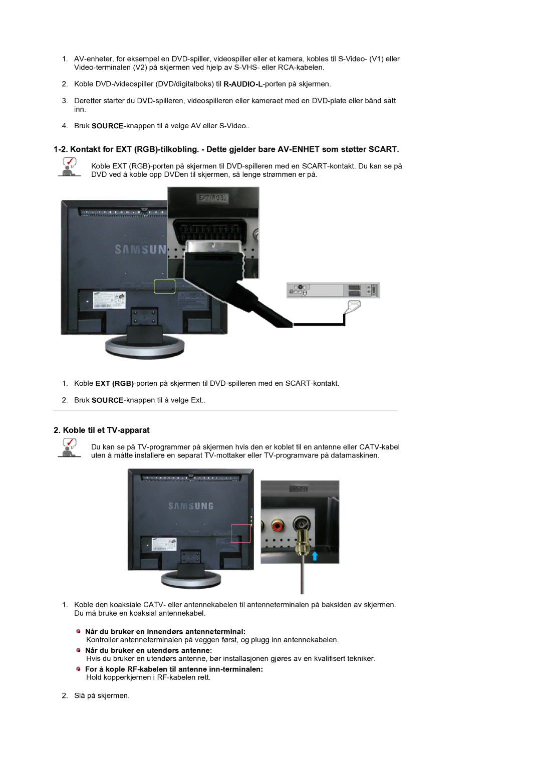 Samsung LS19DOCSSK/EDC manual Når du bruker en innendørs antenneterminal, Når du bruker en utendørs antenne 