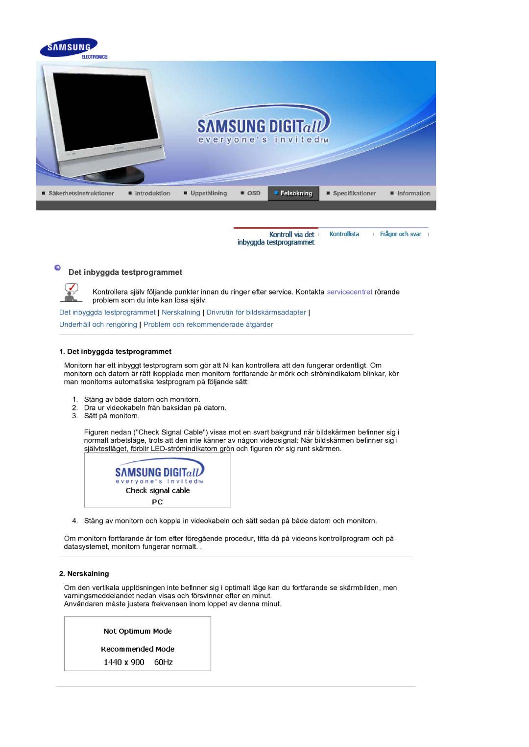 Samsung LS19DOCSSK/EDC manual Det inbyggda testprogrammet, Nerskalning 