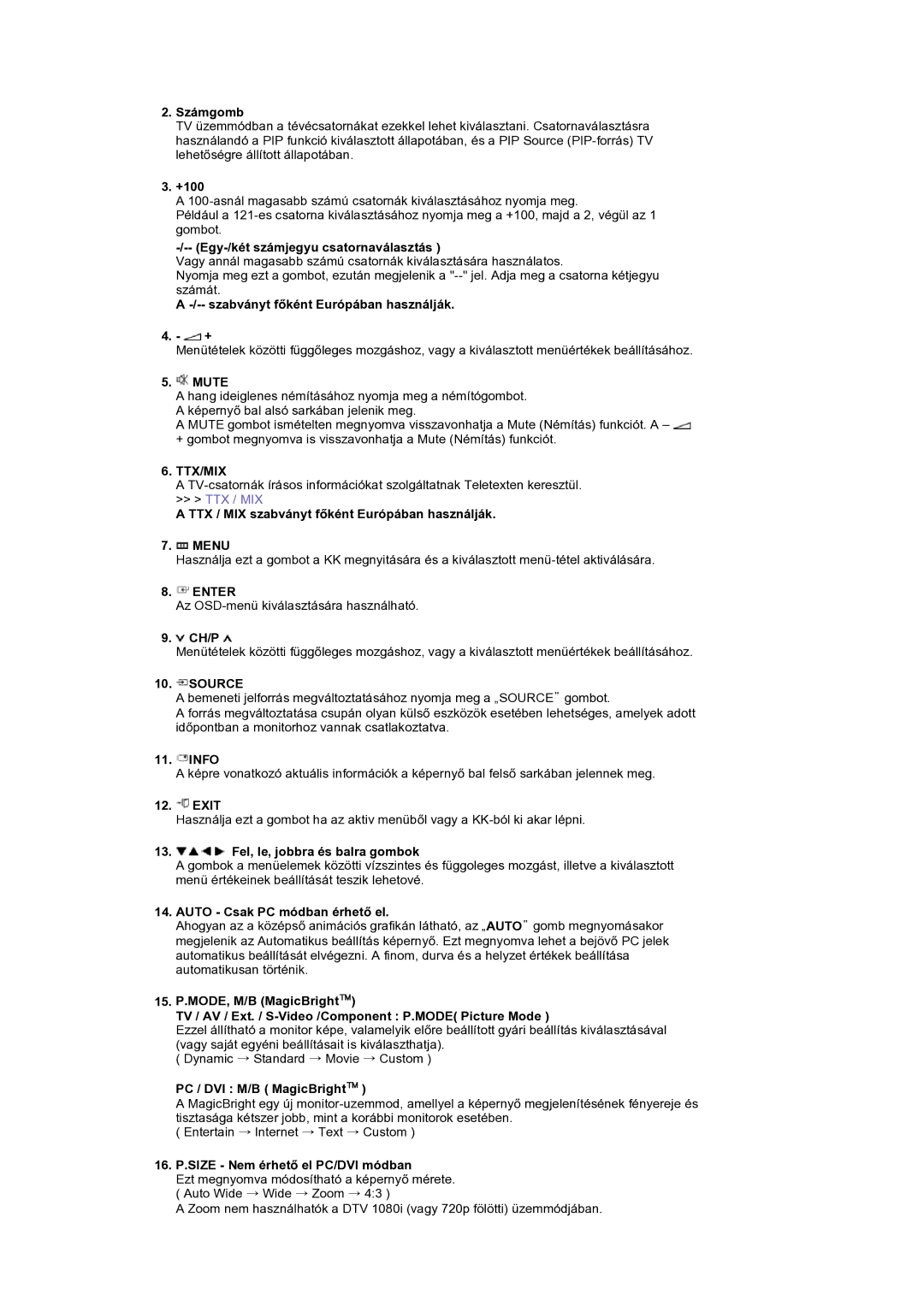 Samsung LS19DOCSSK/EDC Egy-/két számjegyu csatornaválasztás, Szabványt fĘként Európában használják, Mute, Ch/P, Info, Exit 