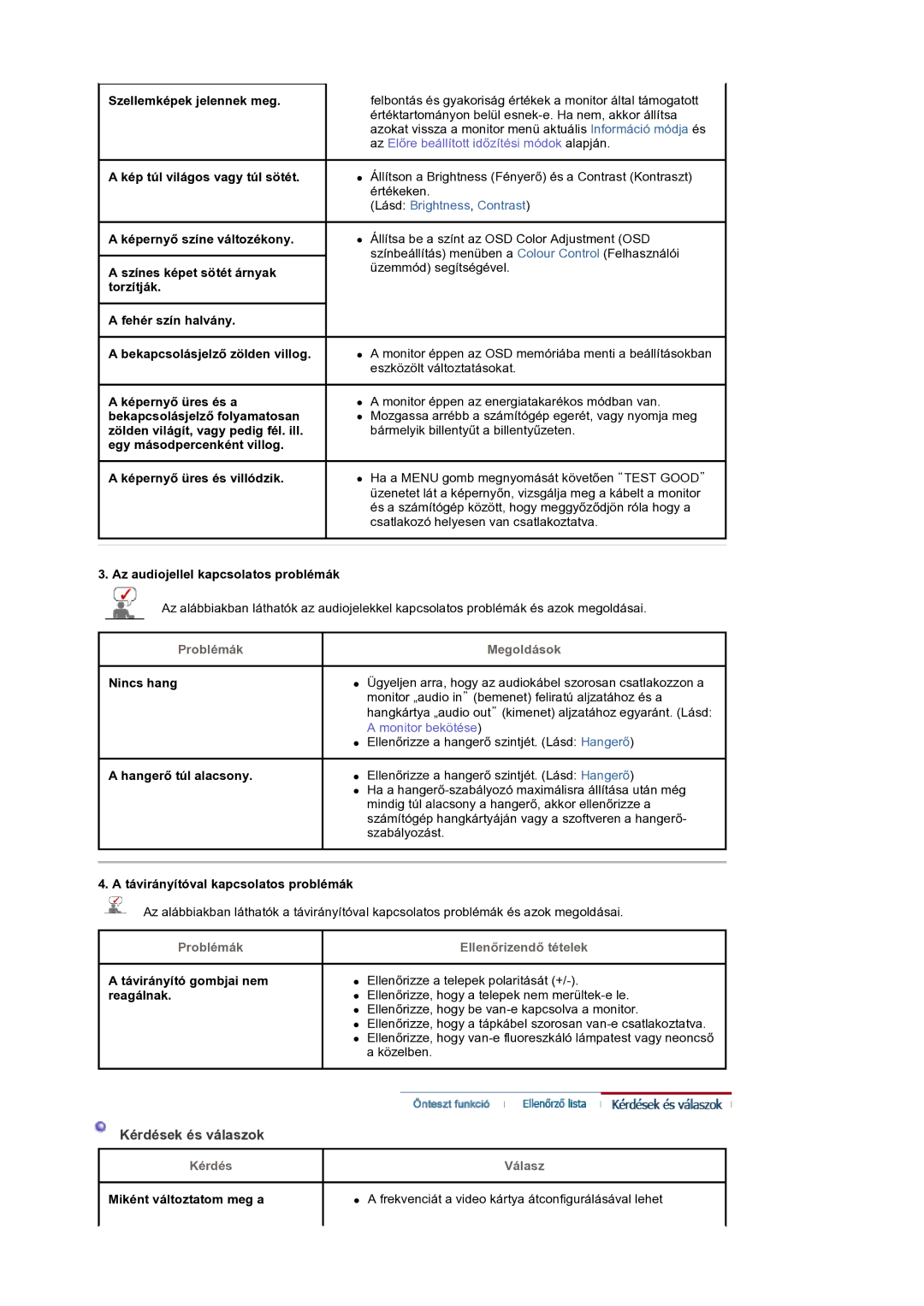 Samsung LS19DOCSSK/EDC manual Kérdések és válaszok, Problémák Megoldások, Problémák EllenĘrizendĘ tételek 