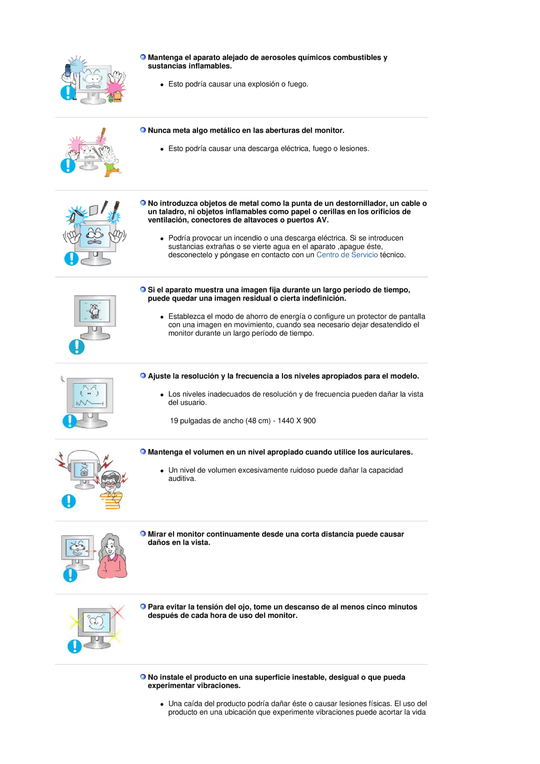 Samsung LS19DOVSS/EDC manual Nunca meta algo metálico en las aberturas del monitor 