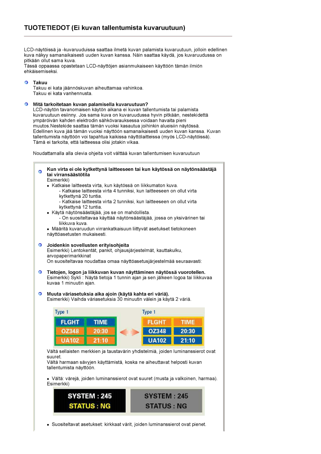 Samsung LS19DOVSS/EDC manual Takuu, Mitä tarkoitetaan kuvan palamisella kuvaruutuun?, Joidenkin sovellusten erityisohjeita 