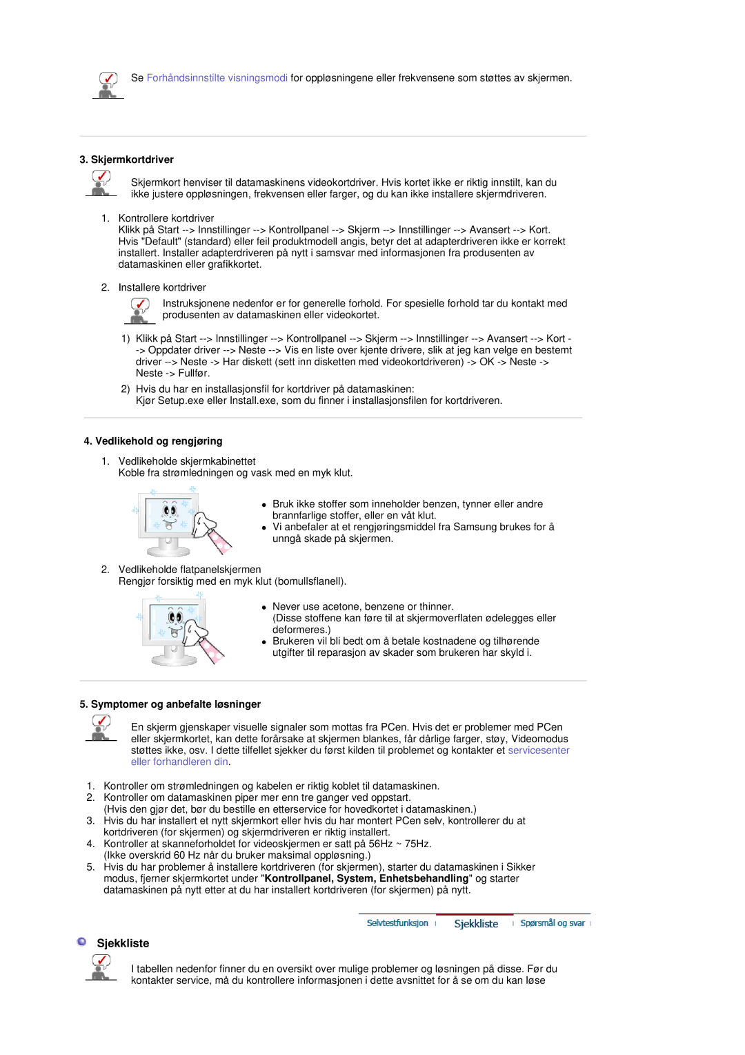 Samsung LS19DOVSS/EDC manual Sjekkliste, Skjermkortdriver, Vedlikehold og rengjøring, Symptomer og anbefalte løsninger 