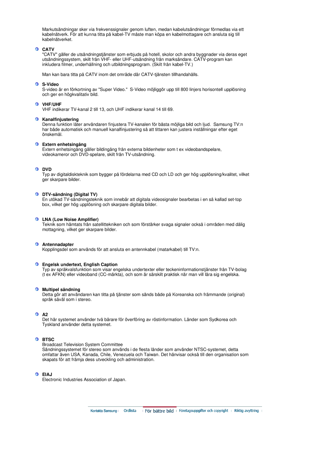 Samsung LS19DOVSS/EDC manual Kanalfinjustering, Extern enhetsingång, DTV-sändning Digital TV, LNA Low Noise Amplifier 